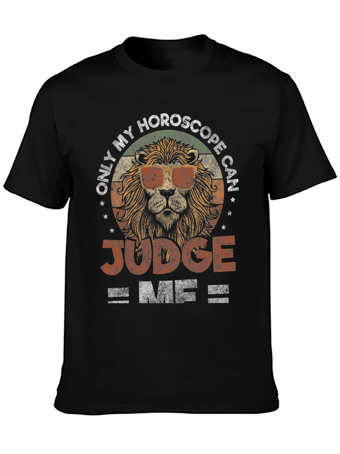 Only My Horoscope Can Judge Me T-Shirt