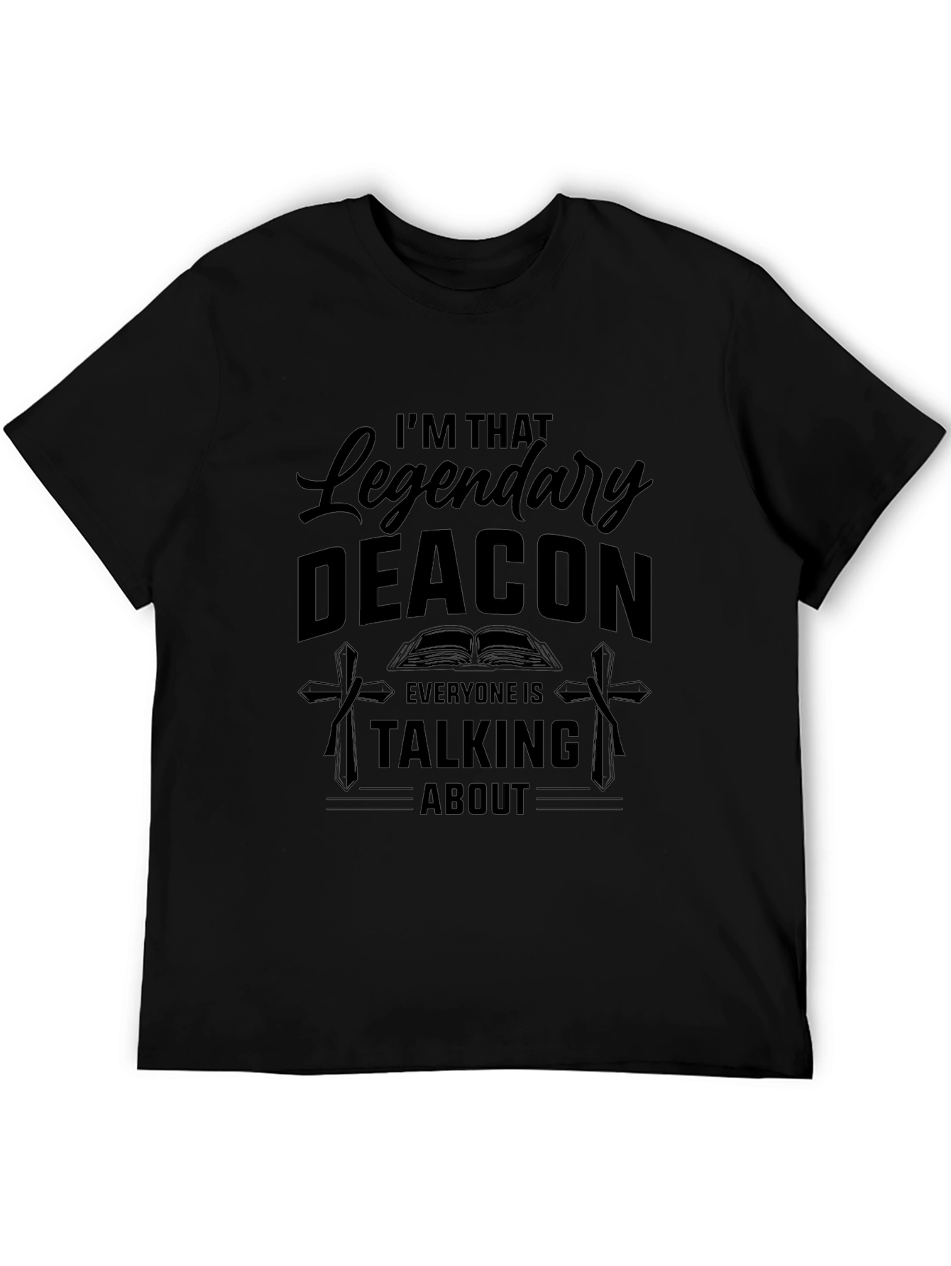 Legendary Deacon T-Shirt - Religious Apparel