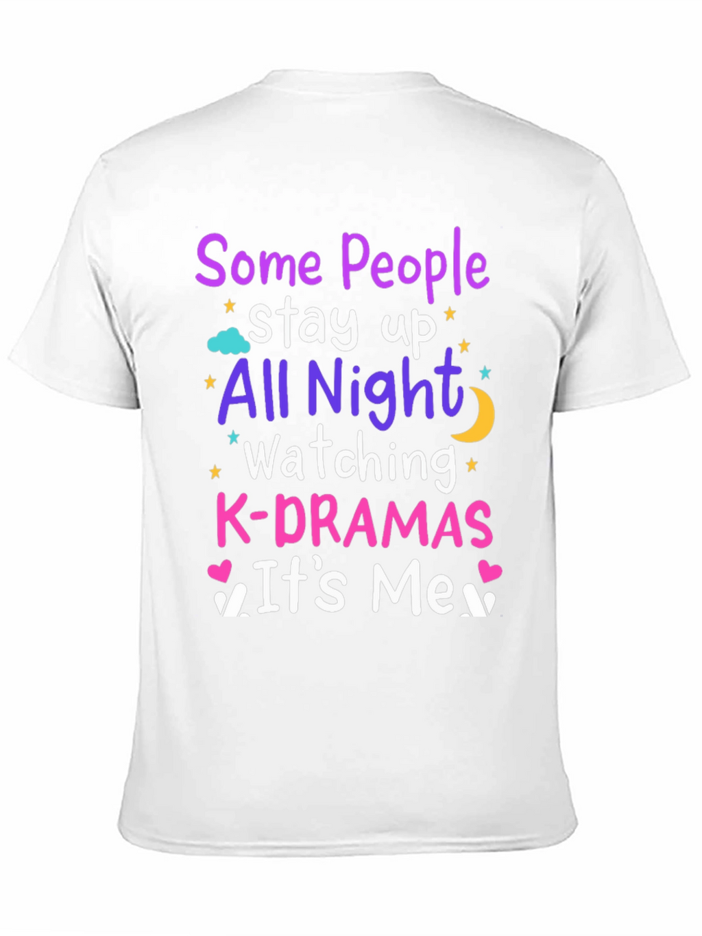 K-Drama Fan Tee: All Night Watching Comfort