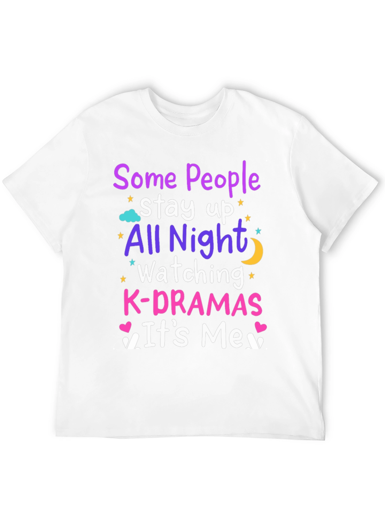 K-Drama Fan Tee: All Night Watching Comfort