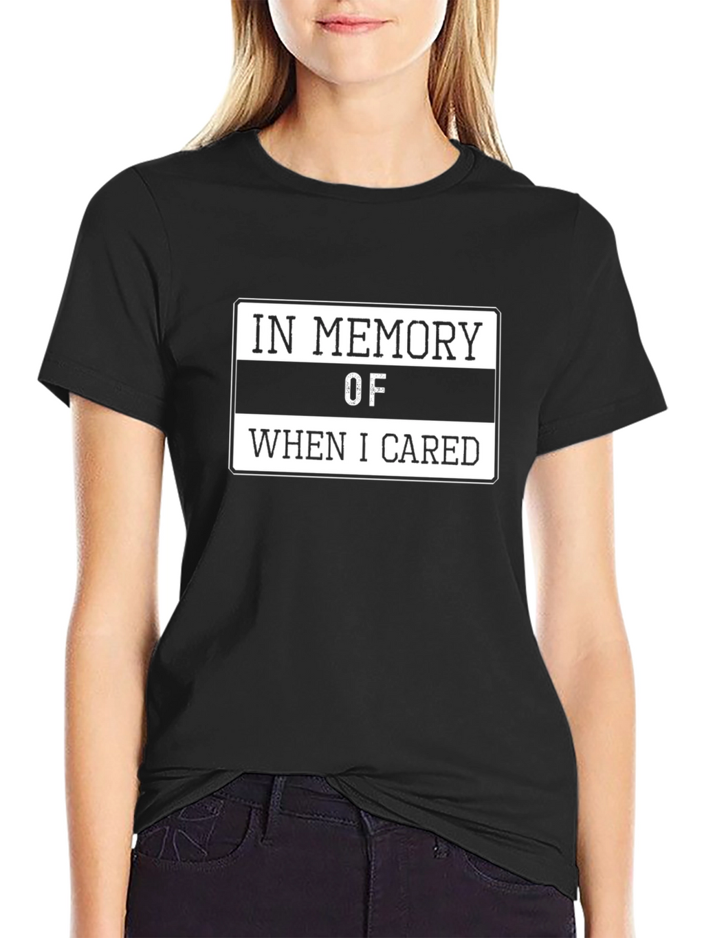 In Memory Of When I Cared T-Shirt