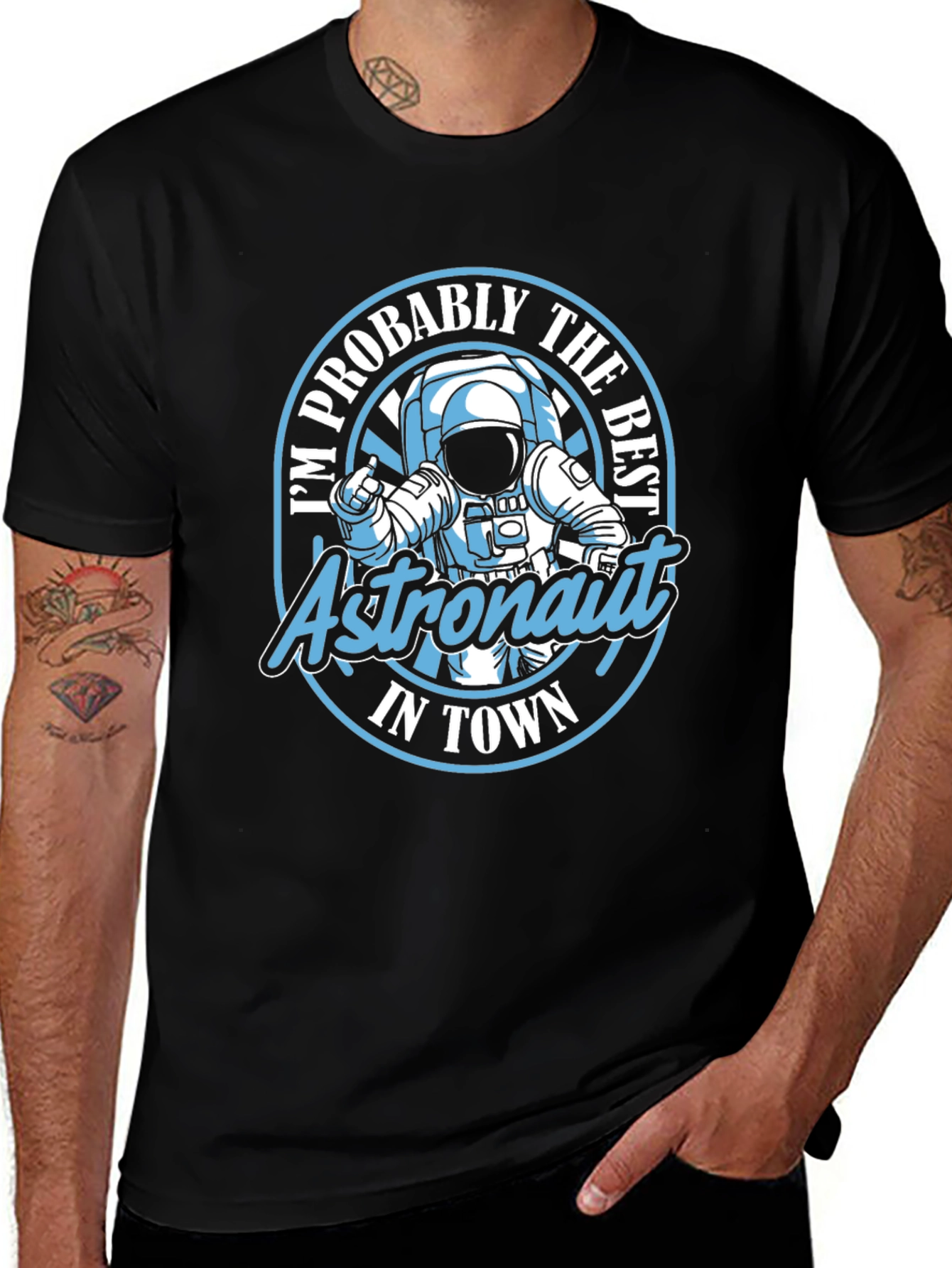 Astronaut Graphic Tee - Im Probably the Best in Town T-Shirt