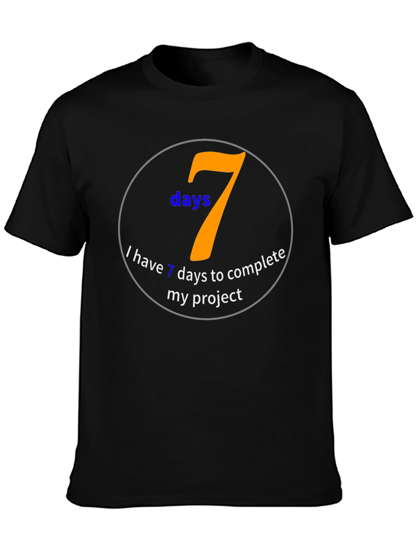 7 Days Project Deadline T-Shirt