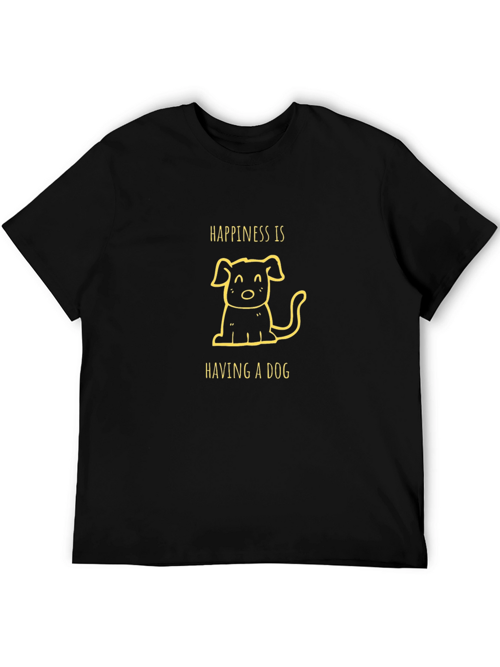Happiness is Having a Dog Black T-Shirt