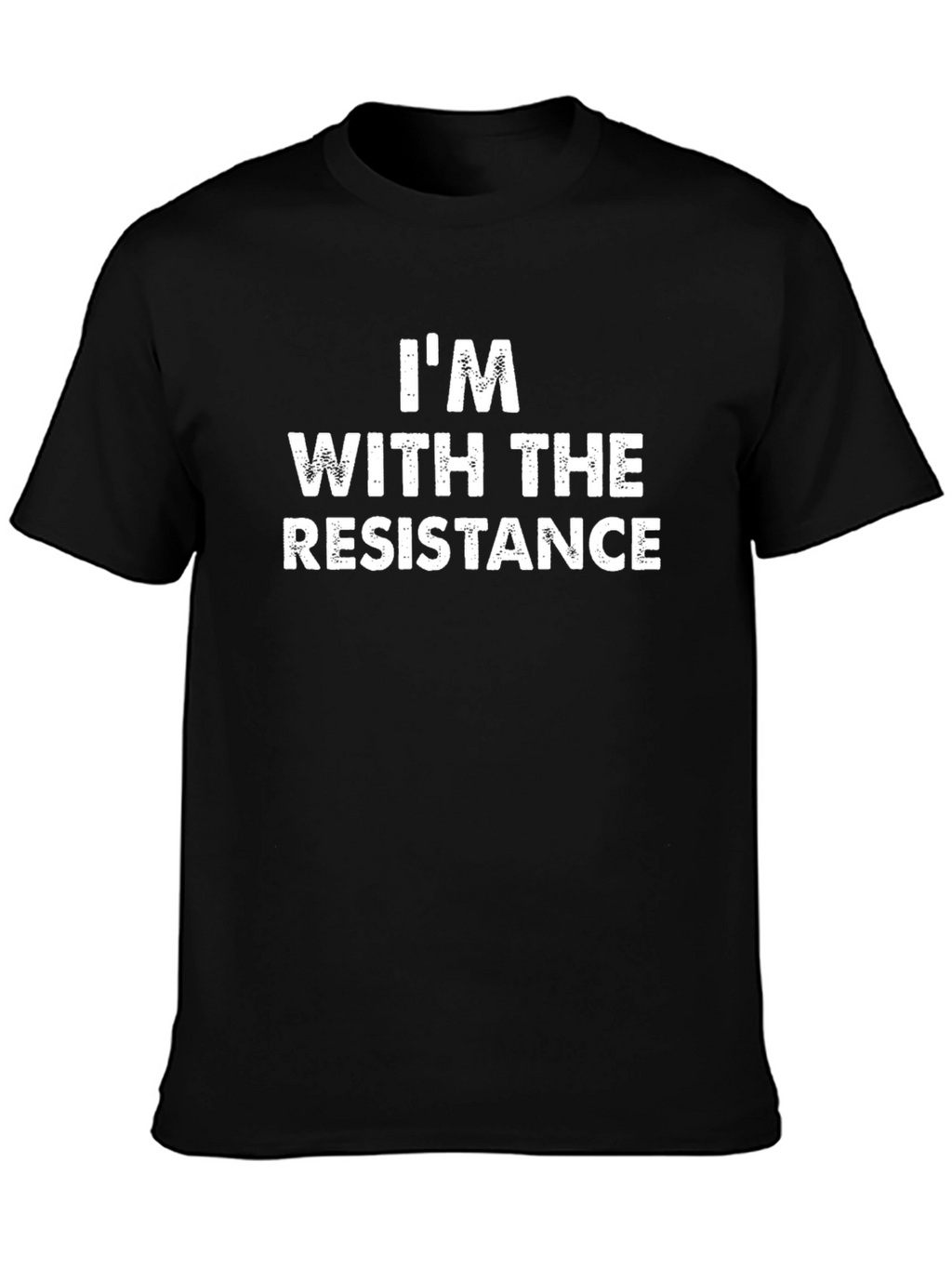 Im With The Resistance Black T-Shirt