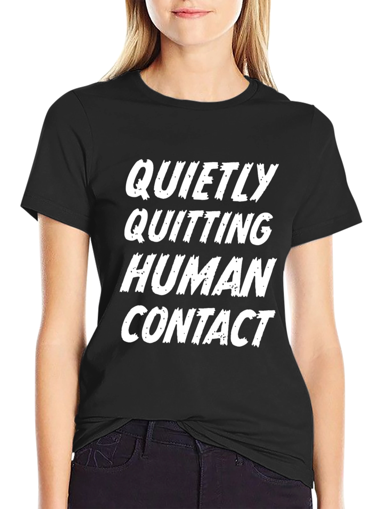 Quietly Quitting Human Contact T-Shirt
