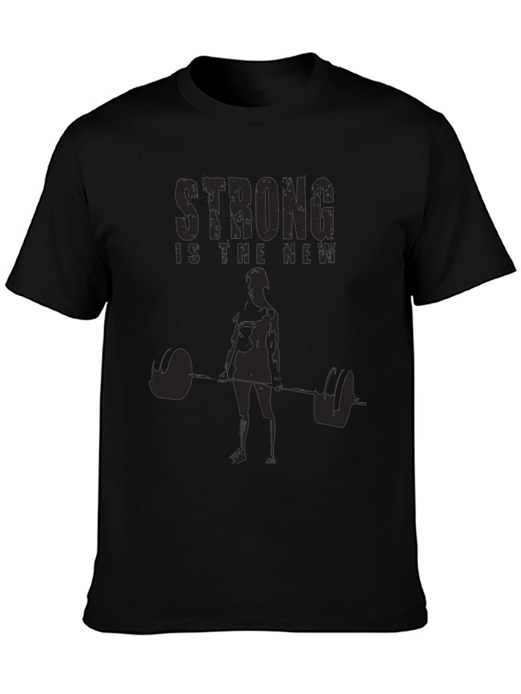 Strong is the New T-Shirt