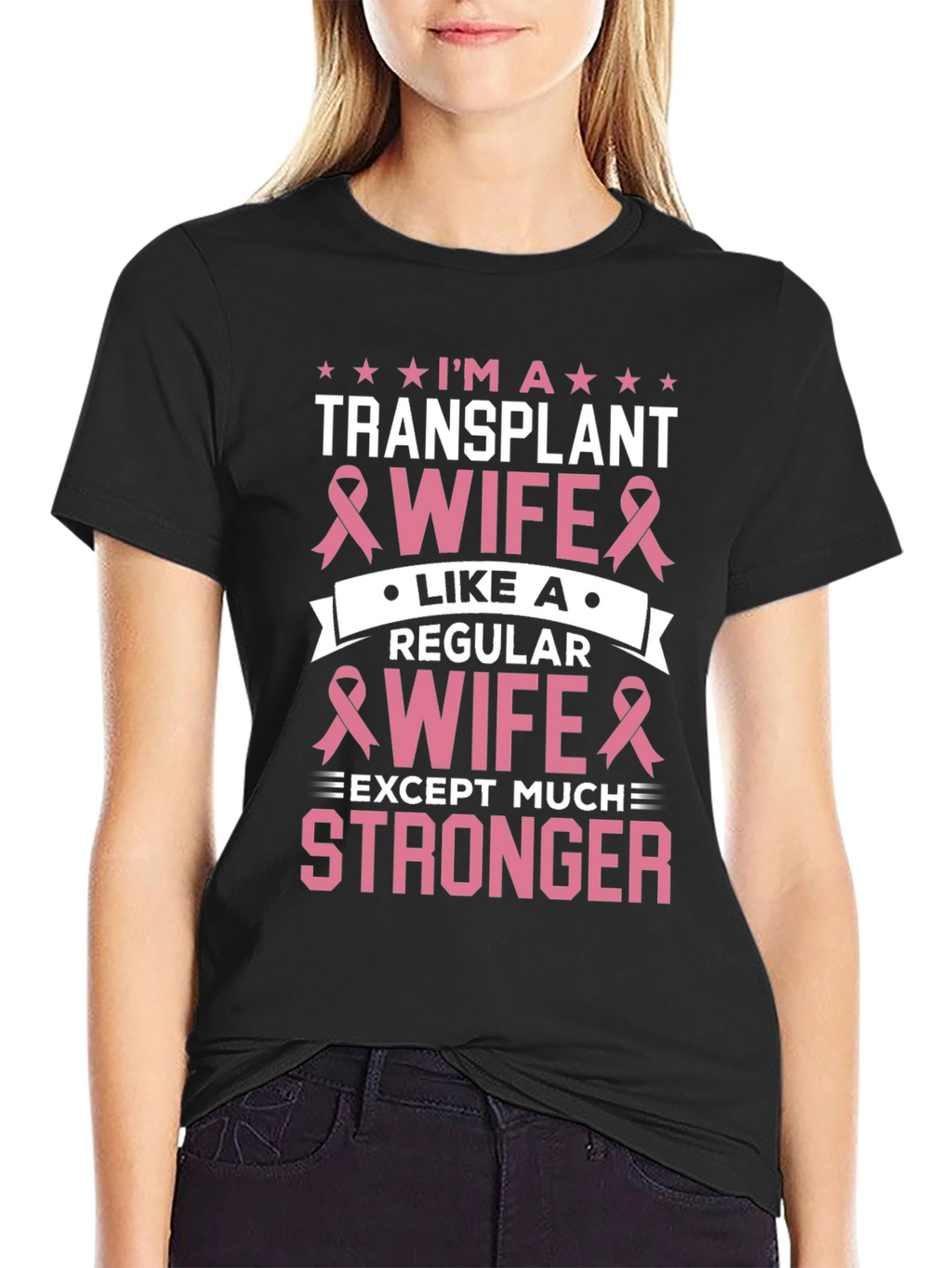 Transplant Wife T-Shirt - Breast Cancer Awareness