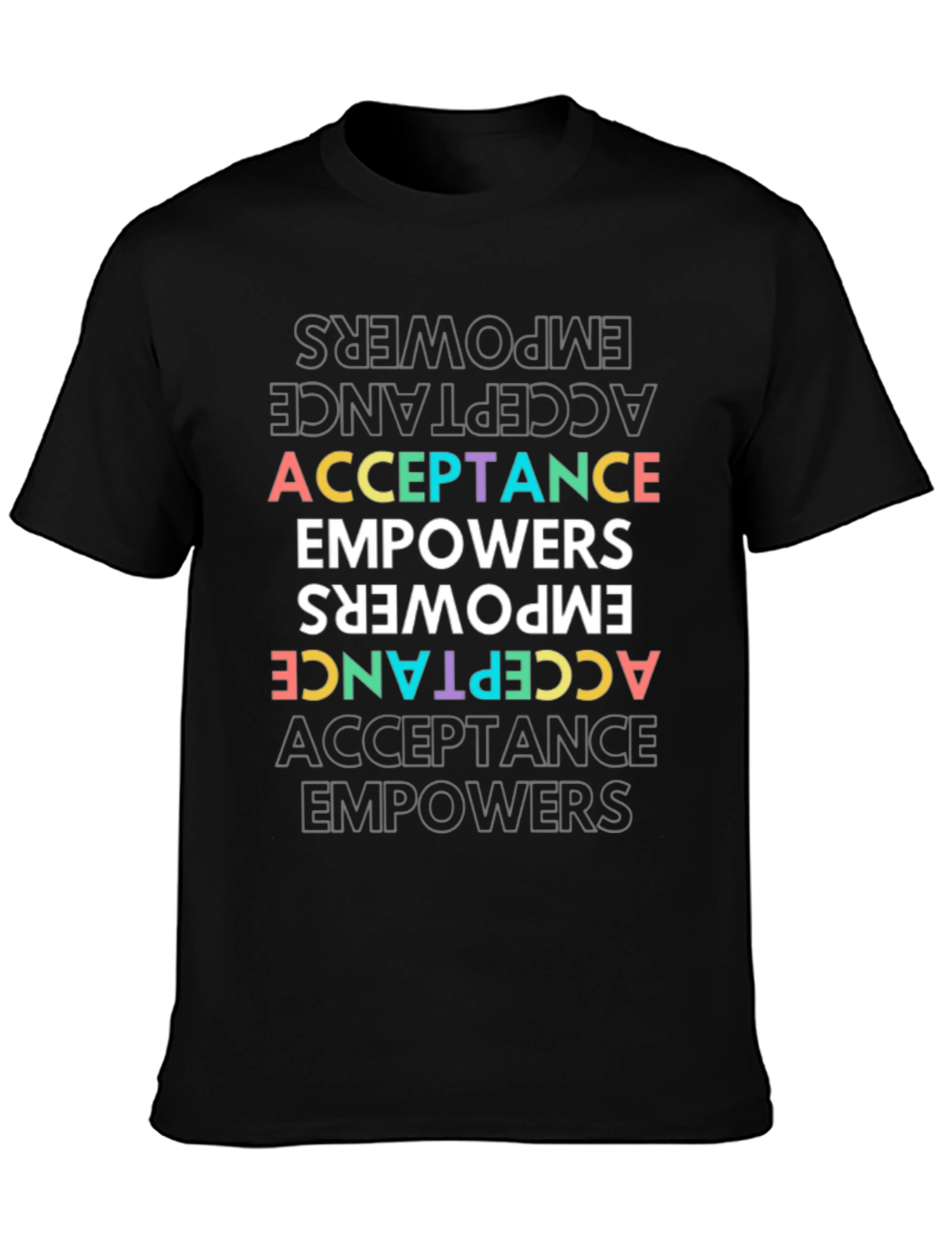 Acceptance Empowers Colorful Graphic Tee
