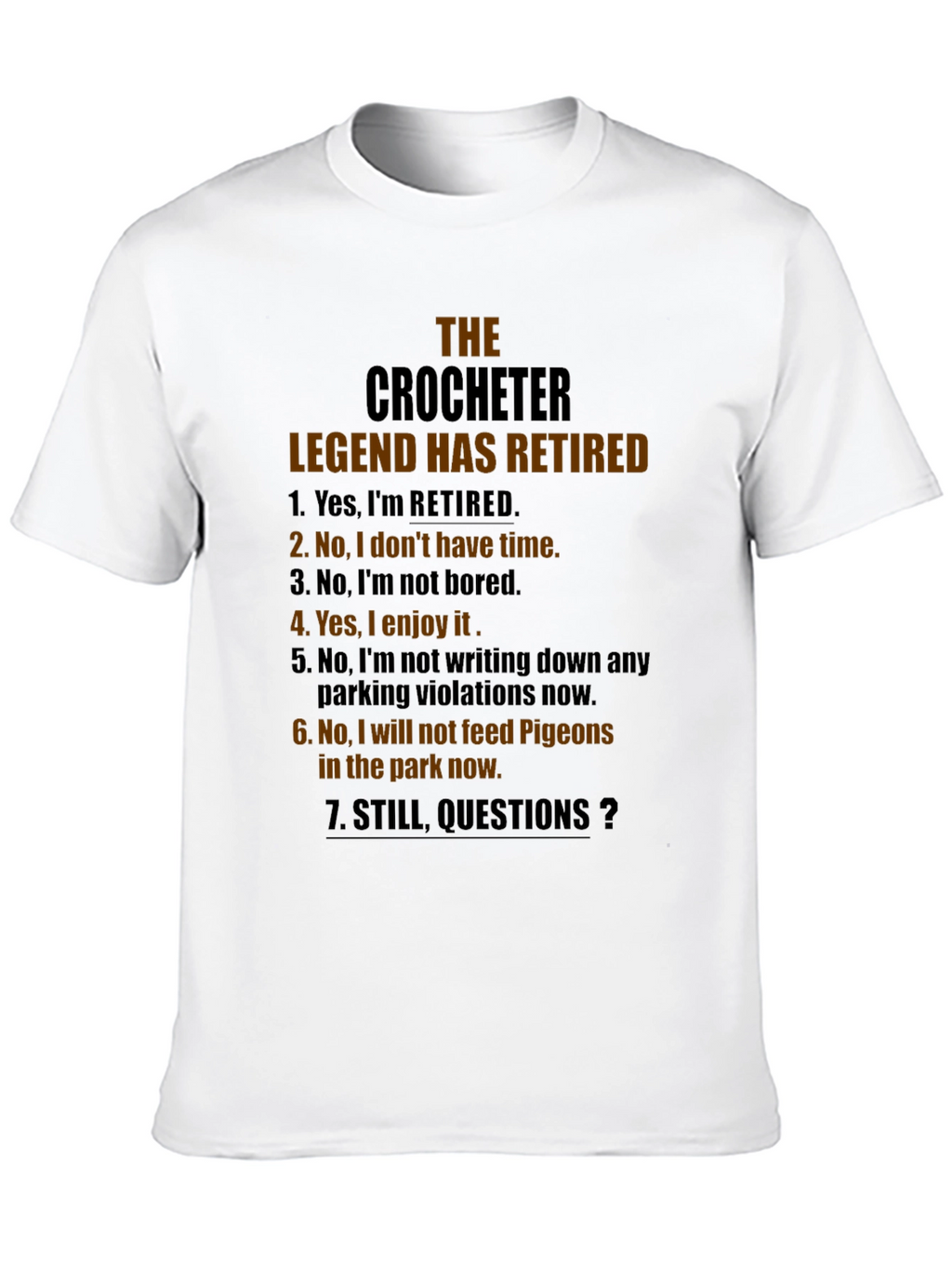 The Crocheter Legend Retired Graphic T-Shirt
