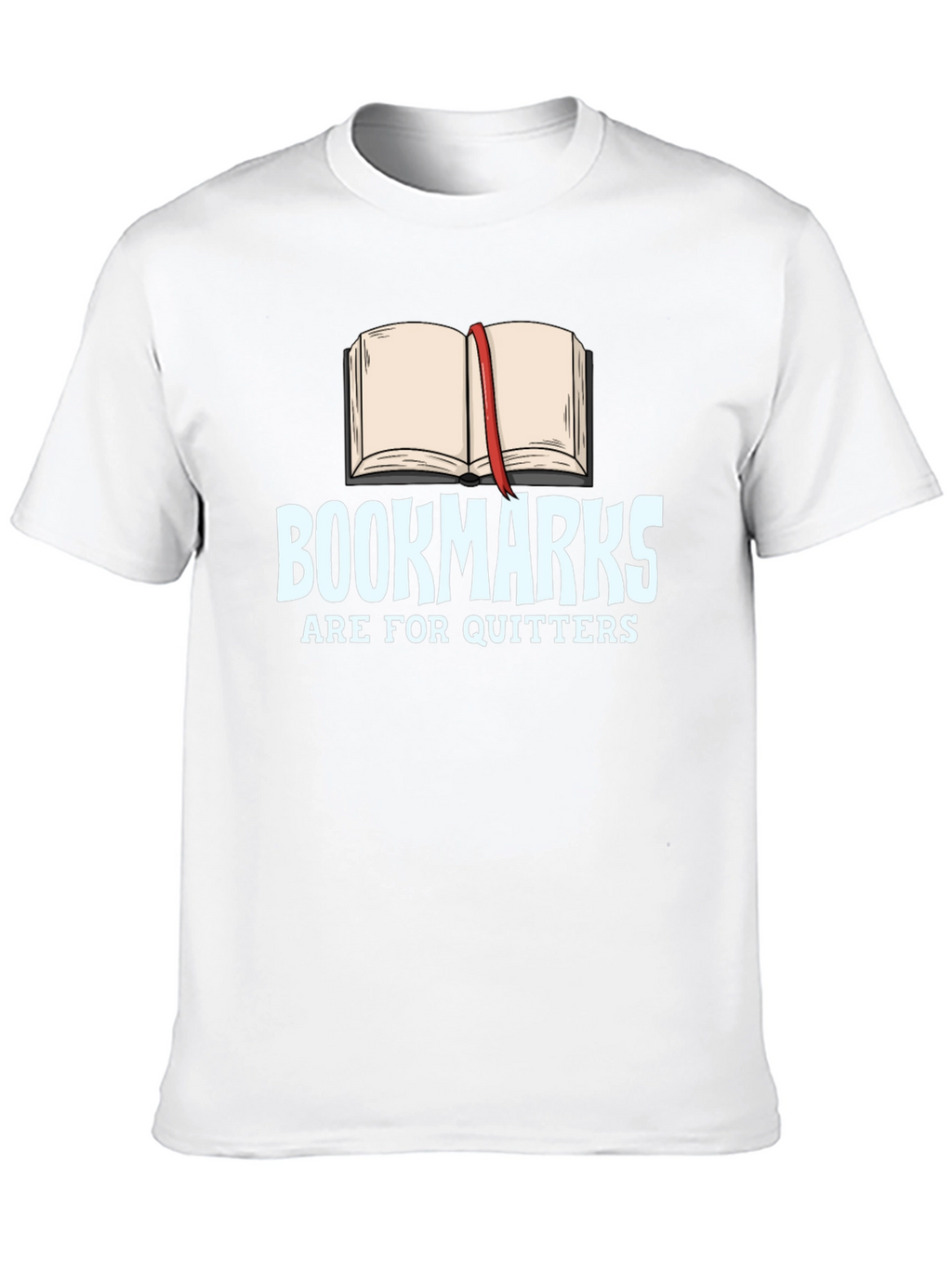 Bookmarks Are For Quitters Black T-Shirt