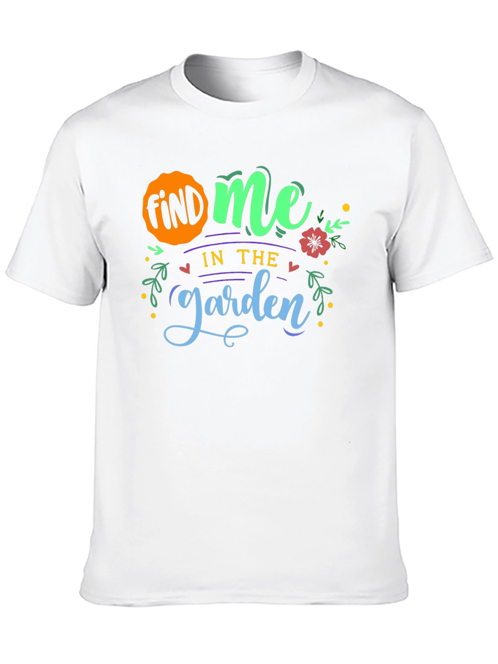 Find Me In The Garden T-Shirt - Black