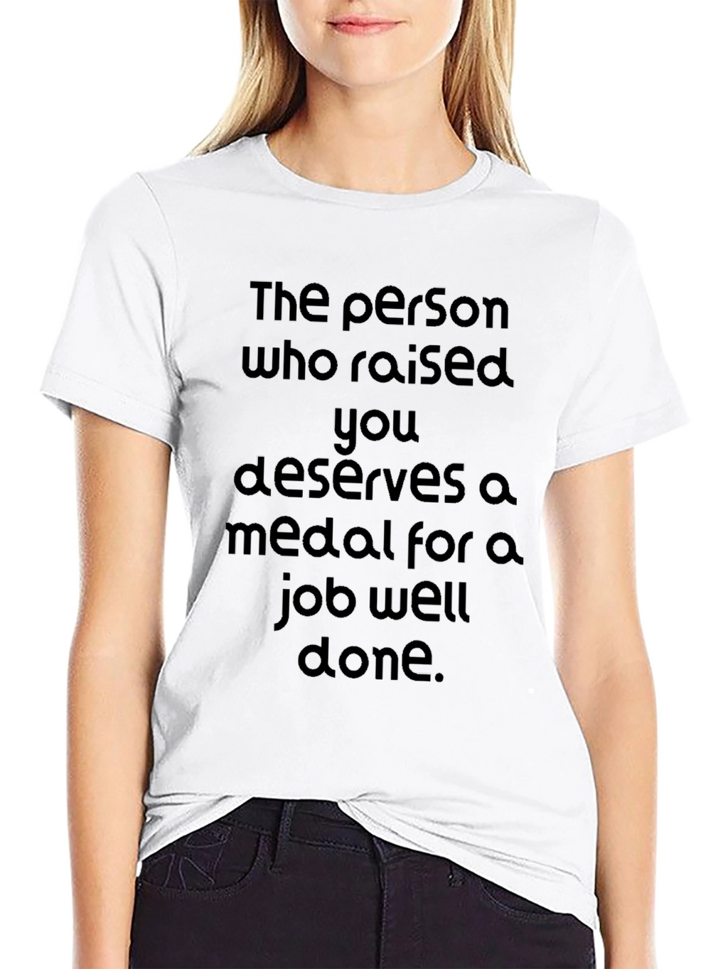 Job Well Done T-Shirt - Raising You
