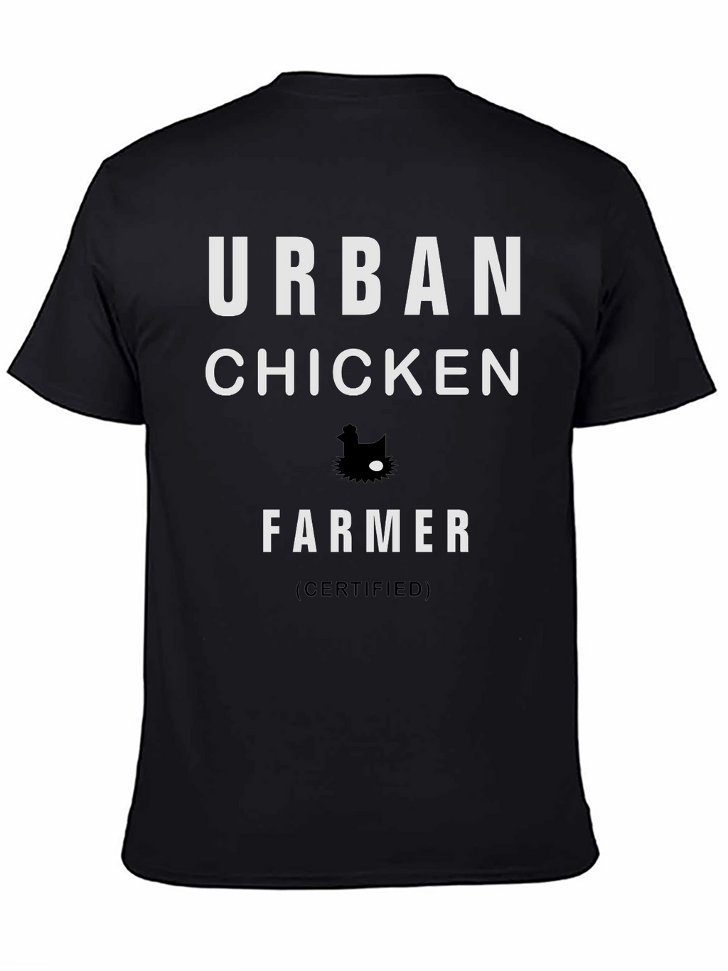 Urban Chicken Farmer Certified Graphic T-Shirt