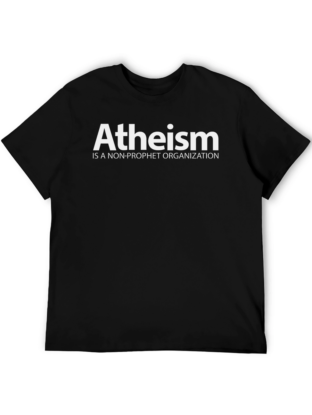 Atheism Non-Profit Statement T-Shirt