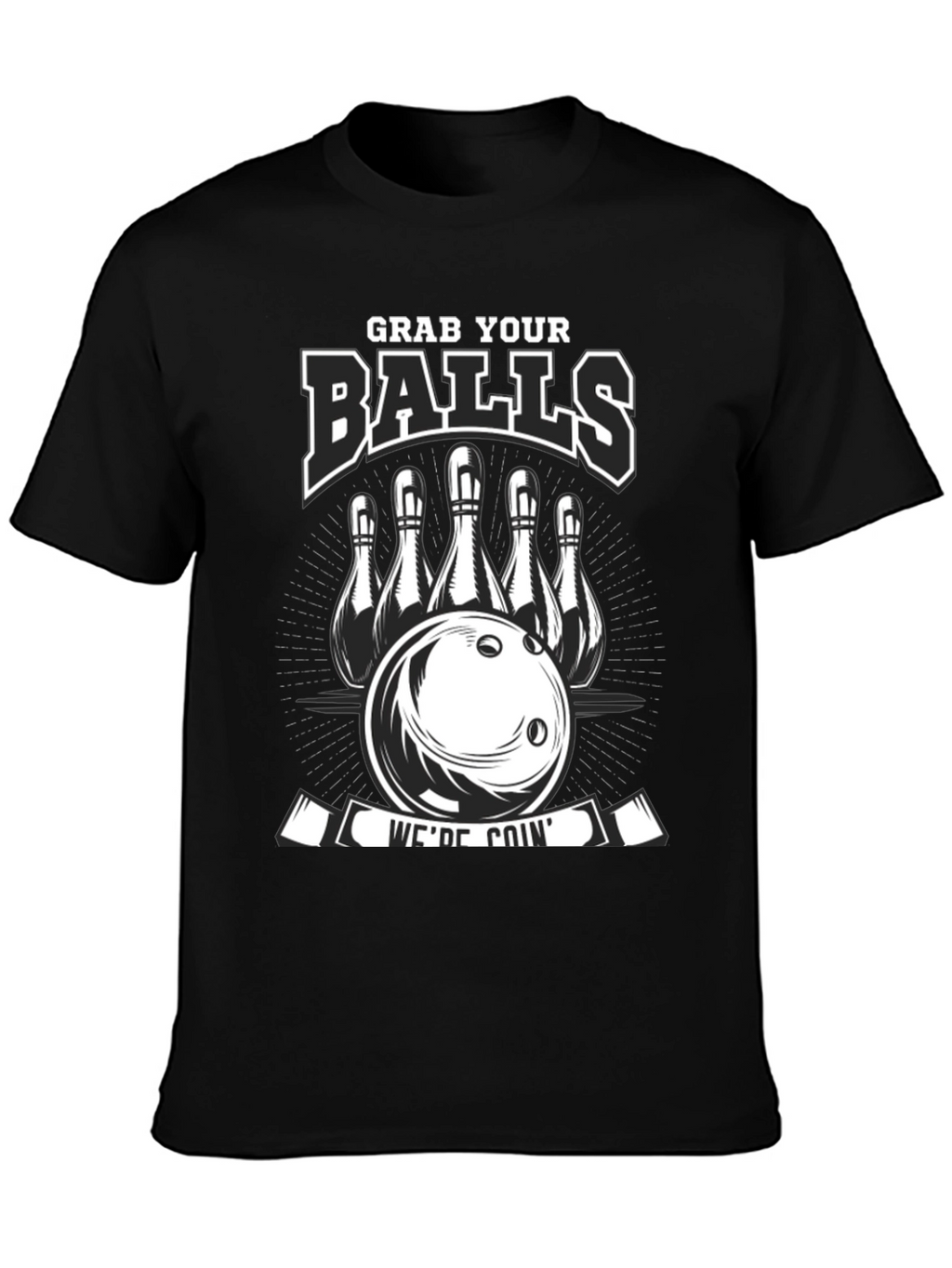 Grab Your Balls Bowling T-Shirt