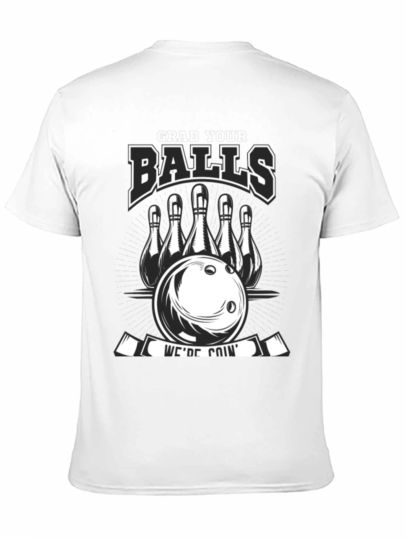 Grab Your Balls Bowling T-Shirt