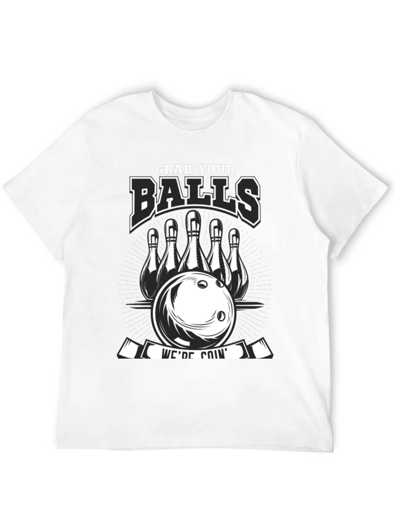 Grab Your Balls Bowling T-Shirt