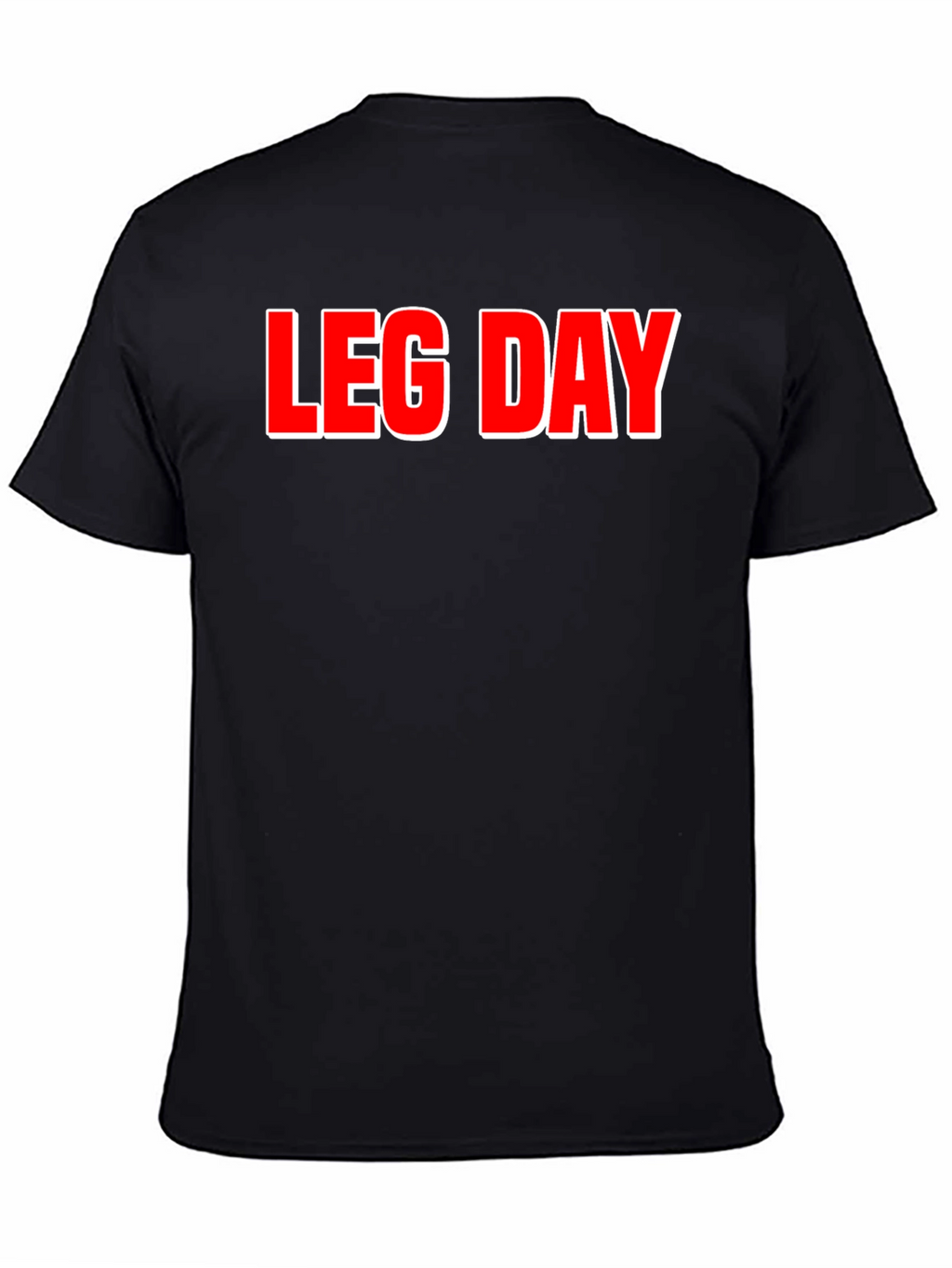 Leg Day T-Shirt - Gym Workout Apparel