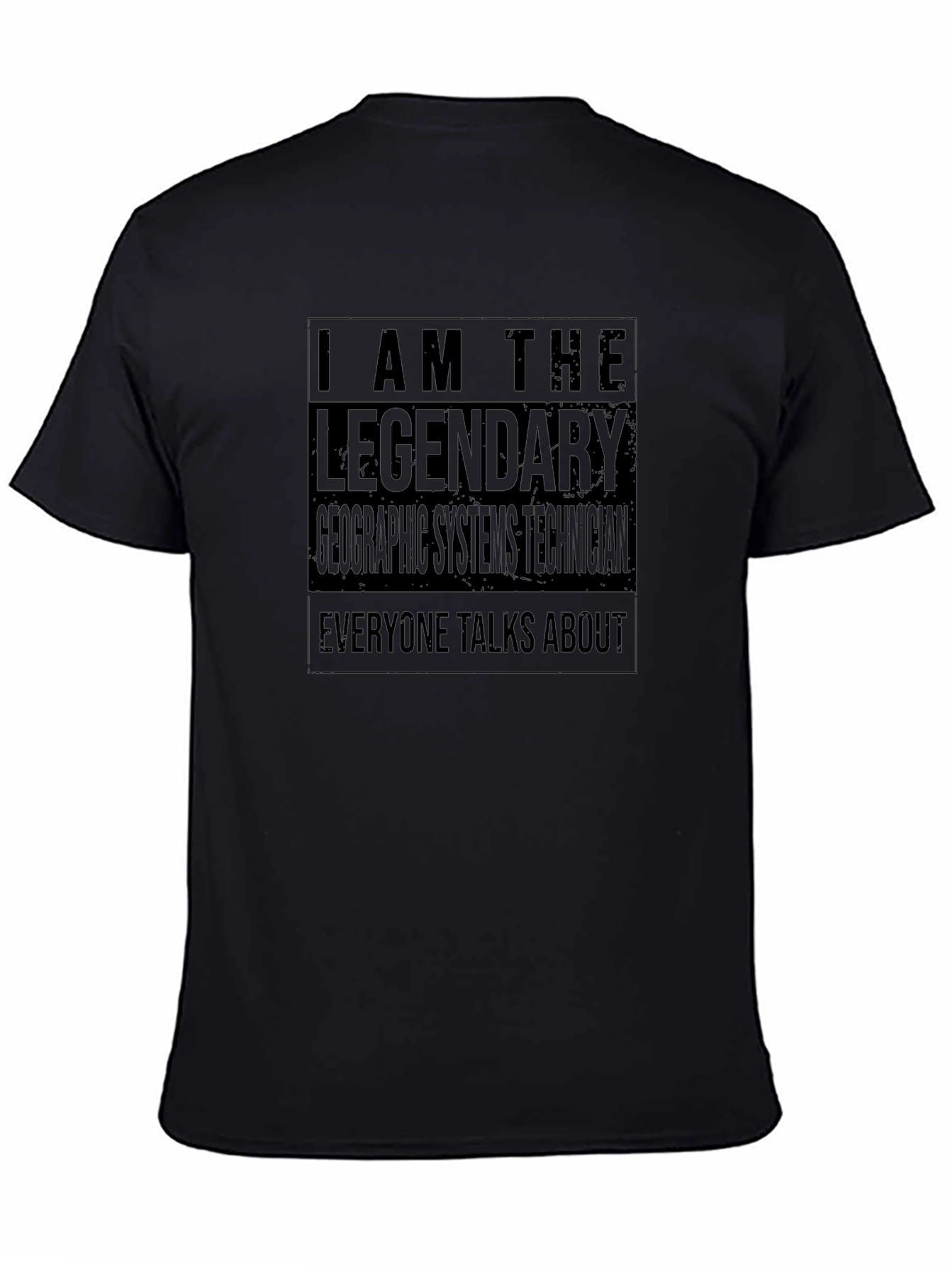 Legendary Geographic Systems Technician Black T-Shirt