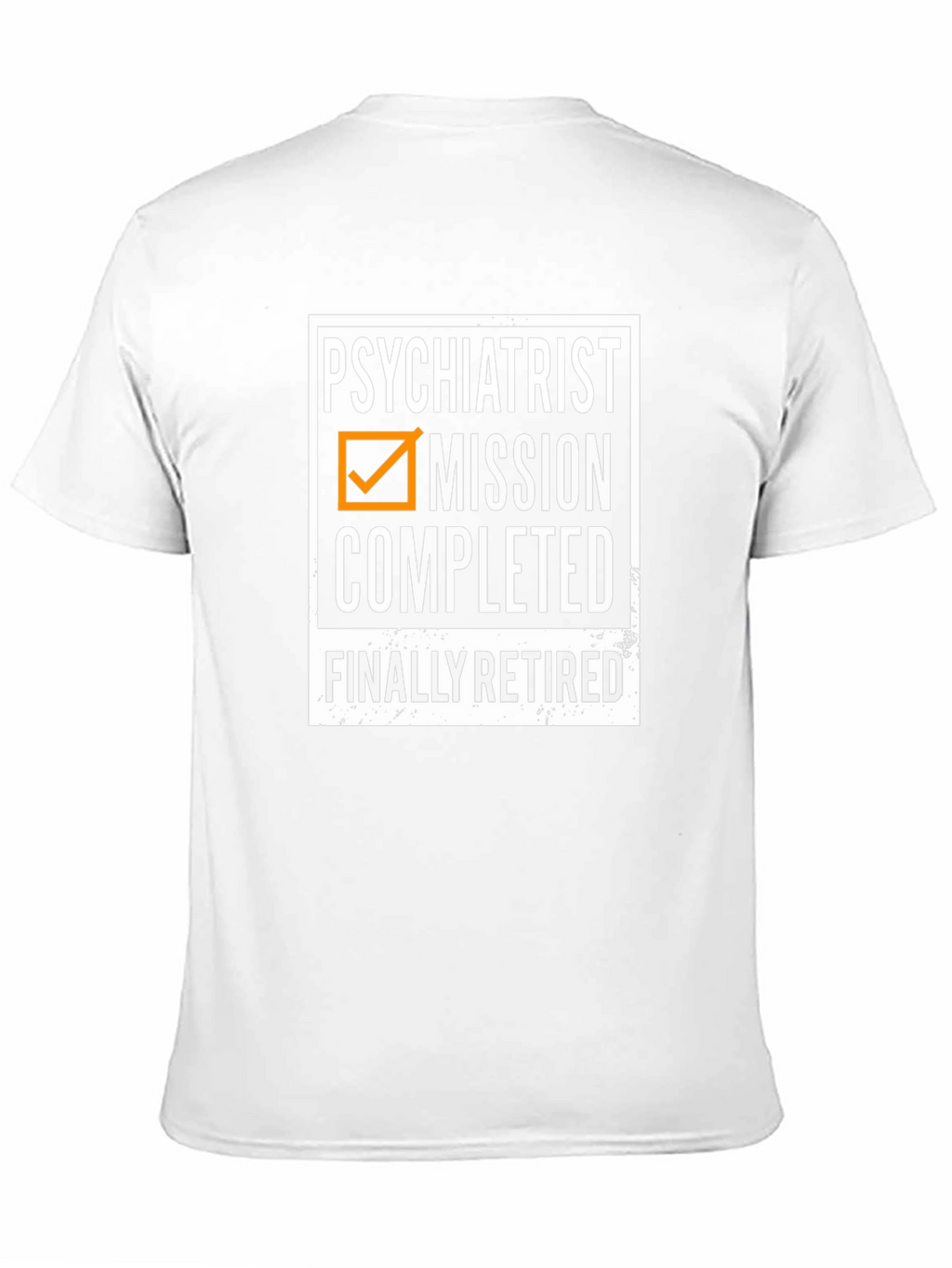 Psychiatrist Mission Completed Retired T-Shirt