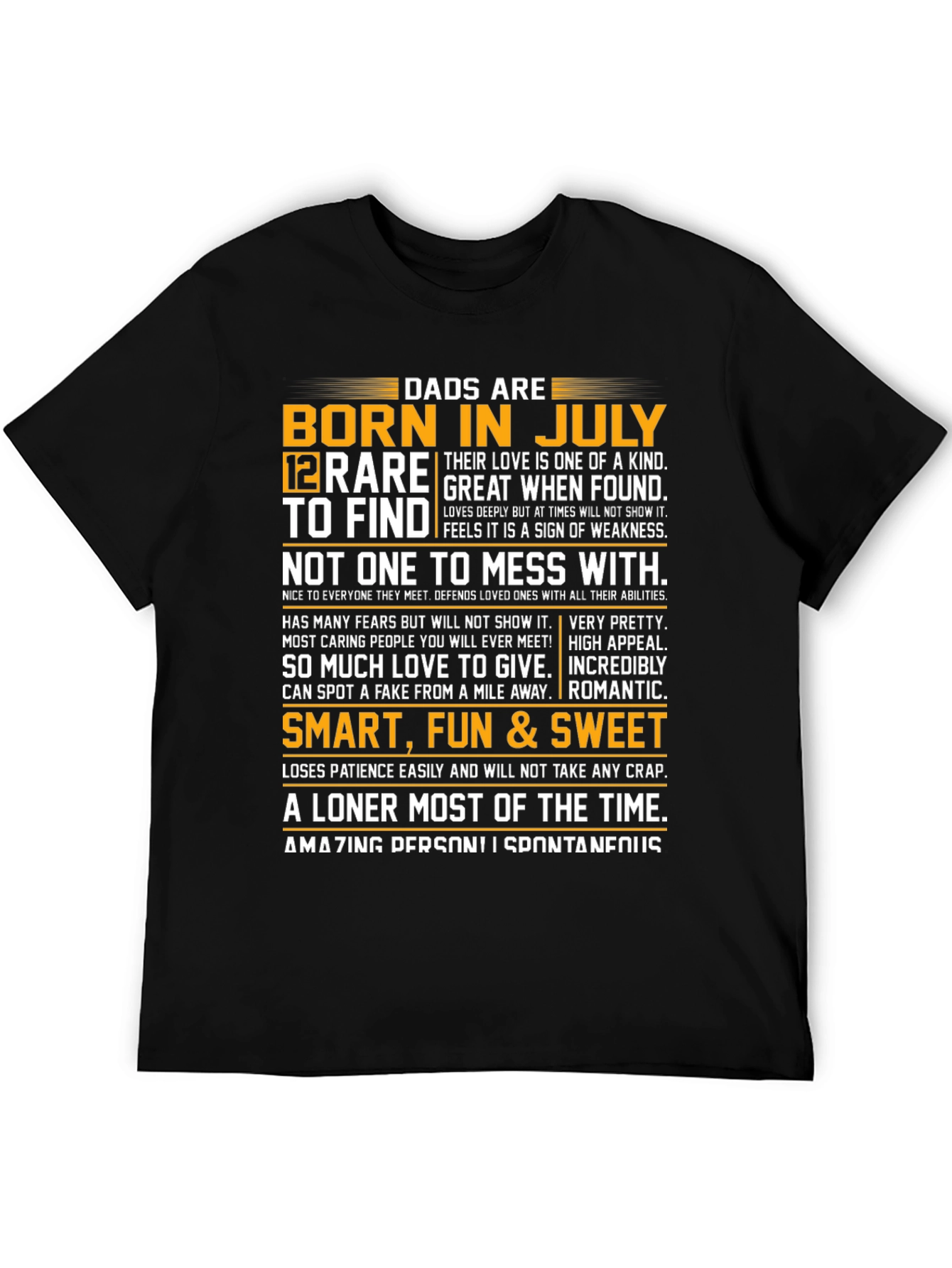 Dads Born in July T-Shirt - Rare and Great!