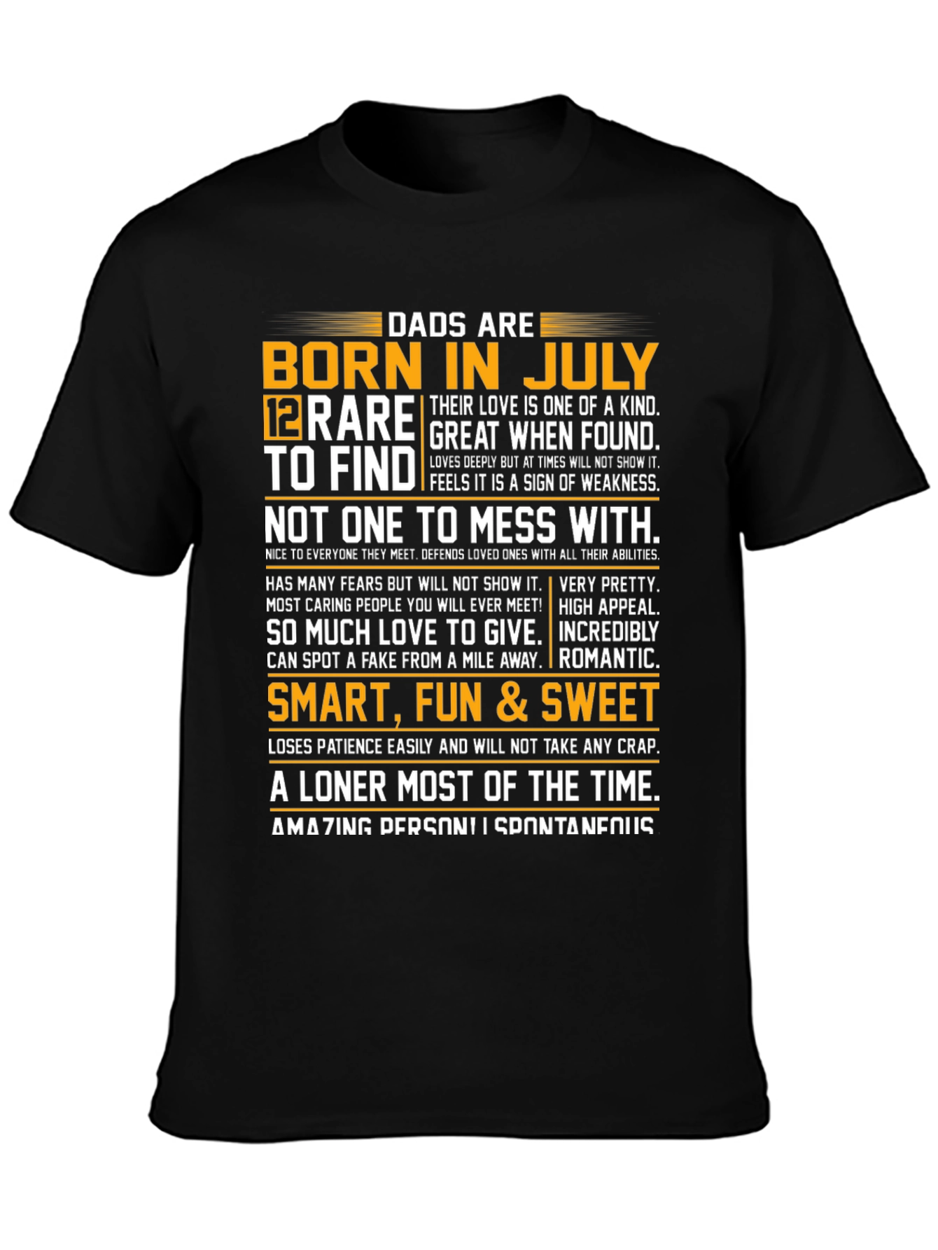 Dads Born in July T-Shirt - Rare and Great!