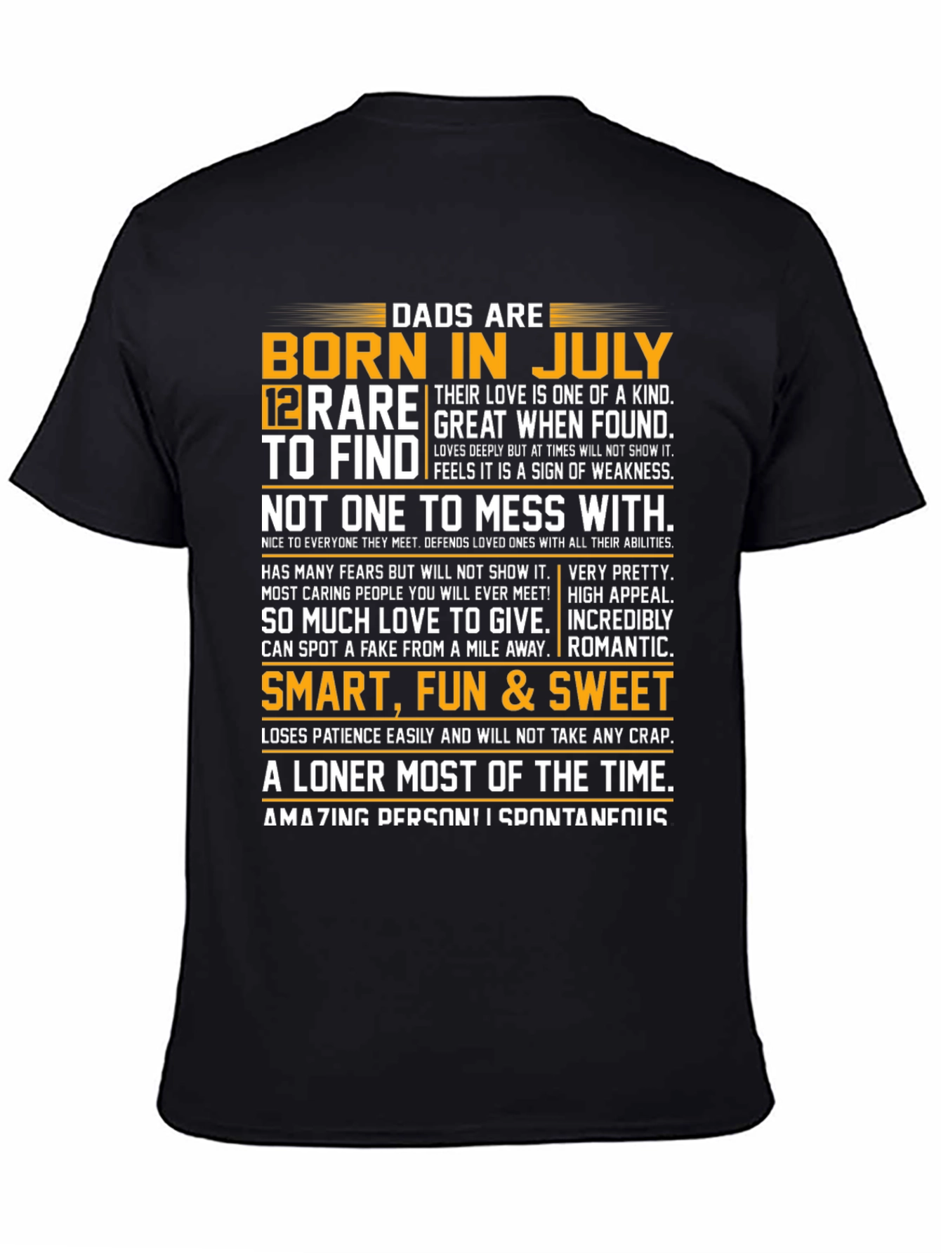Dads Born in July T-Shirt - Rare and Great!