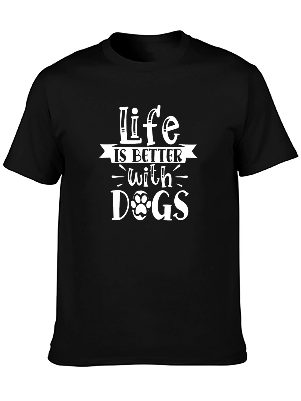 Life is Better with Dogs Graphic Tee