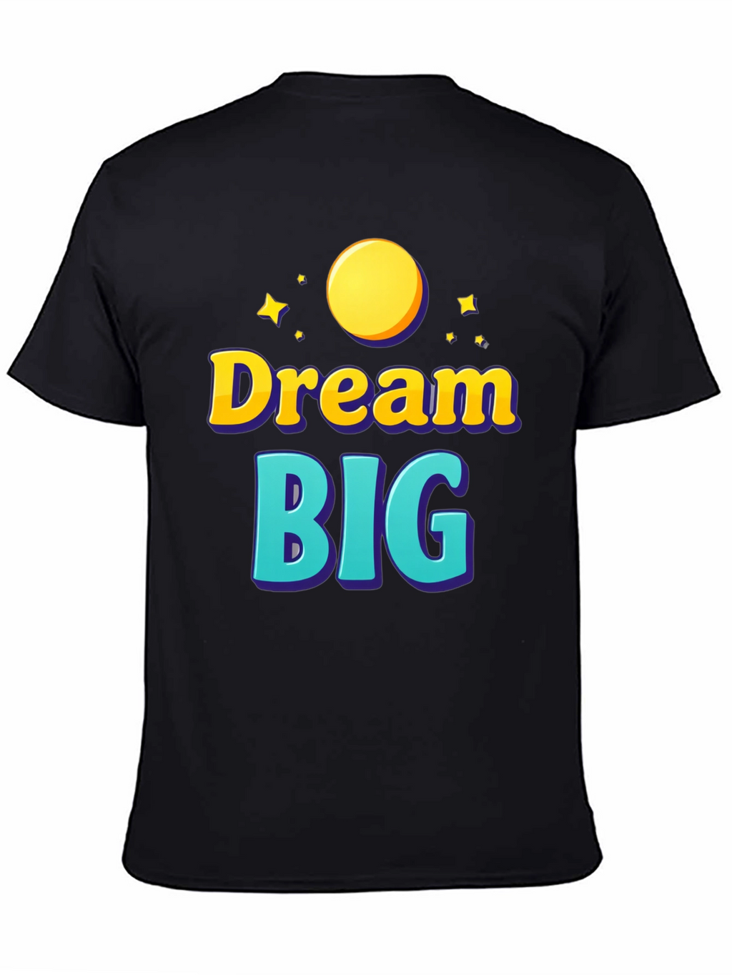 Dream Big Graphic Tee - Inspirational Black T-Shirt