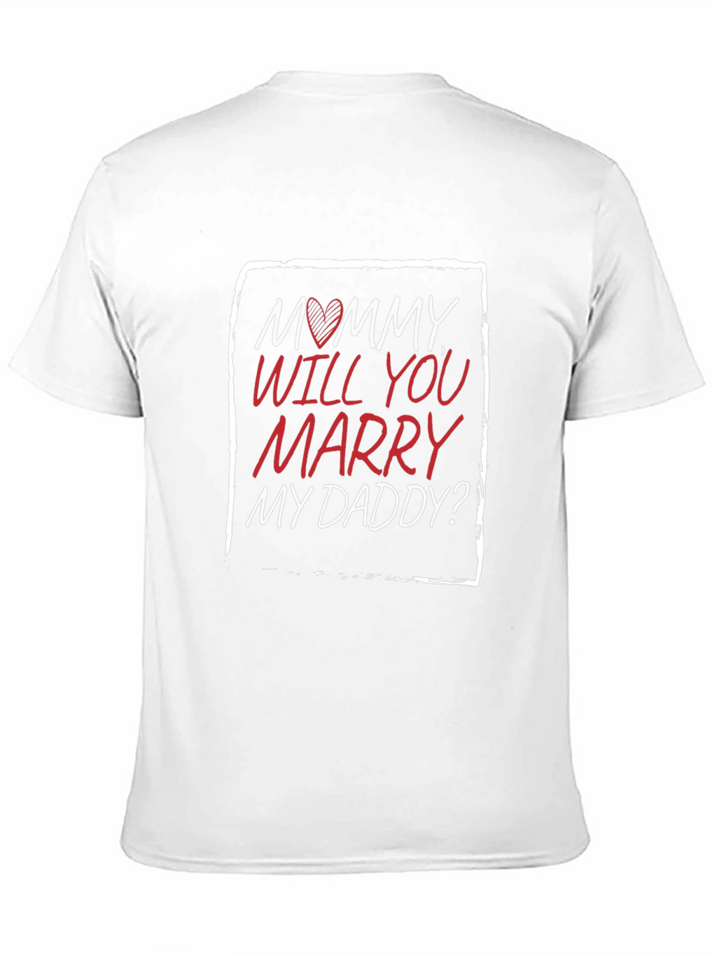 Mommy Will You Marry My Daddy? T-Shirt