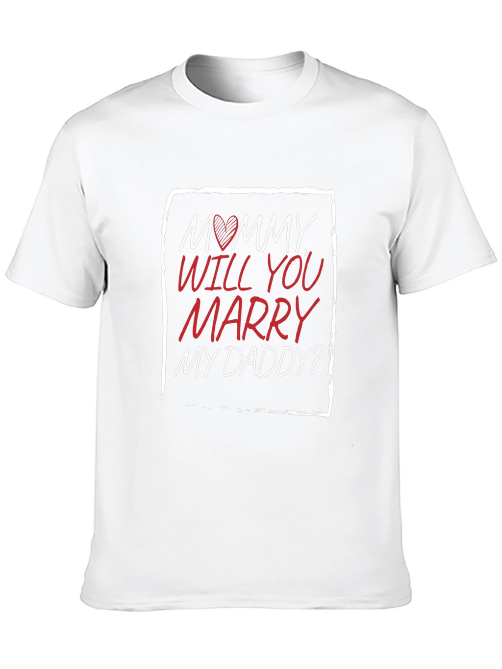 Mommy Will You Marry My Daddy? T-Shirt