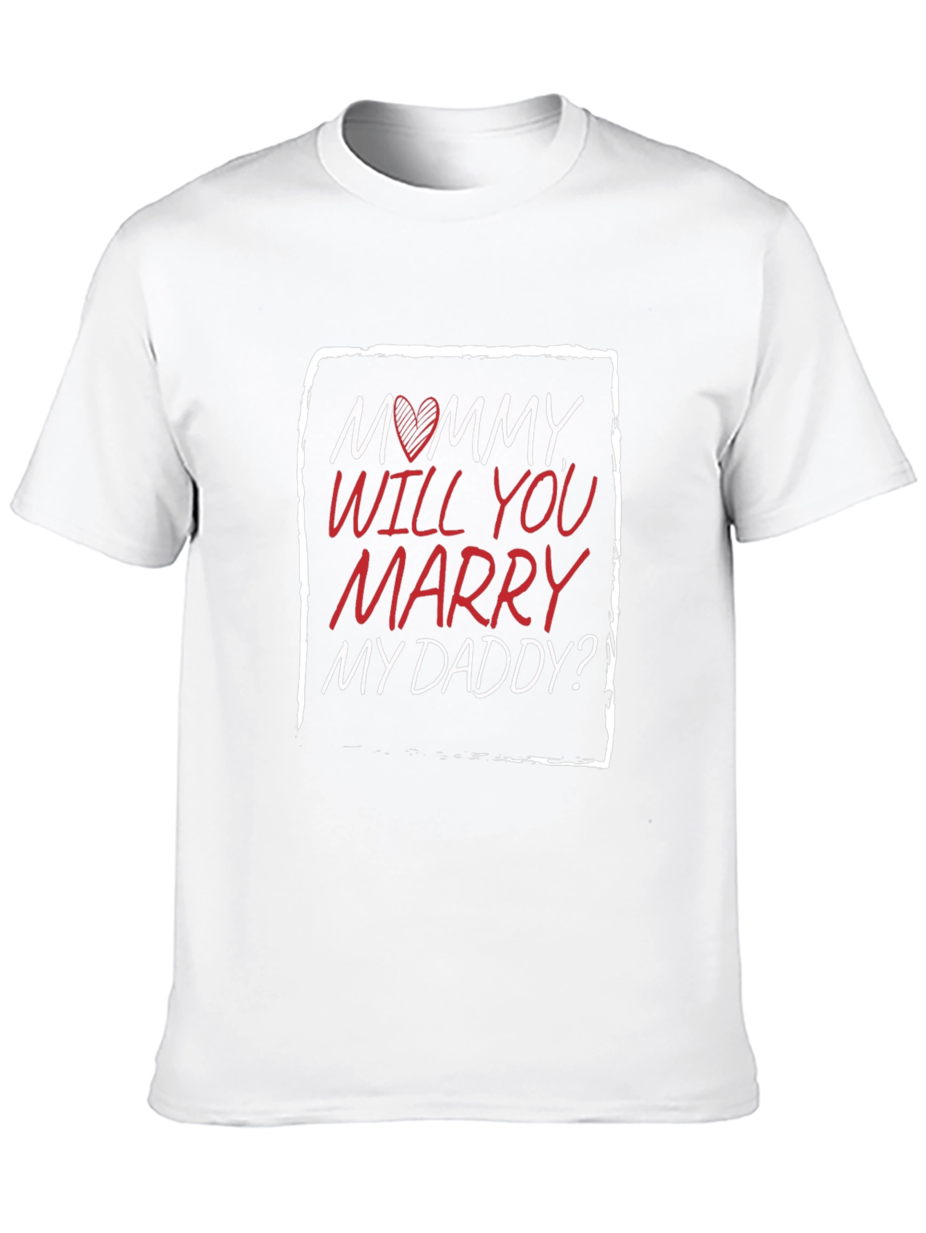 Mommy Will You Marry My Daddy? T-Shirt