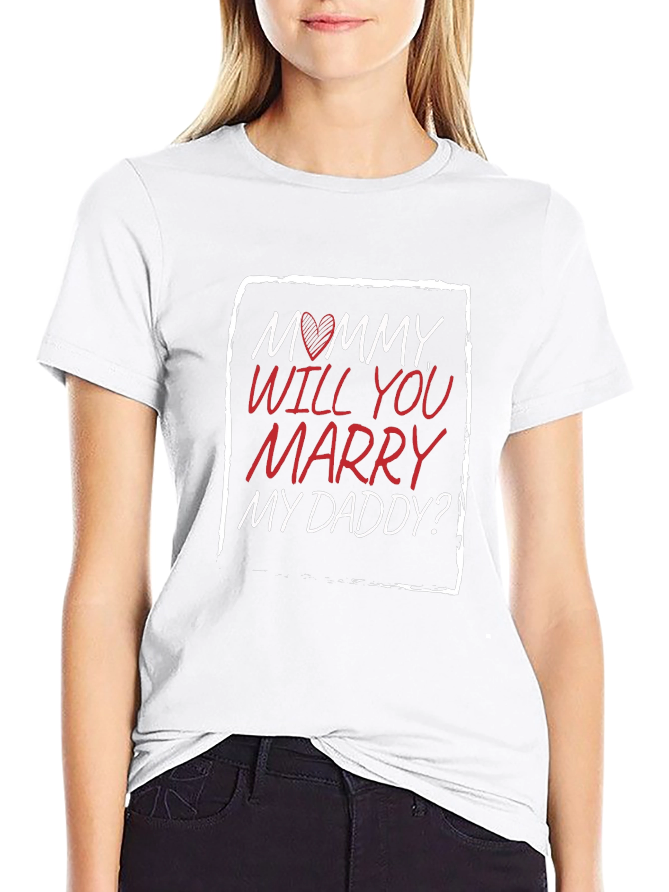 Mommy Will You Marry My Daddy? T-Shirt