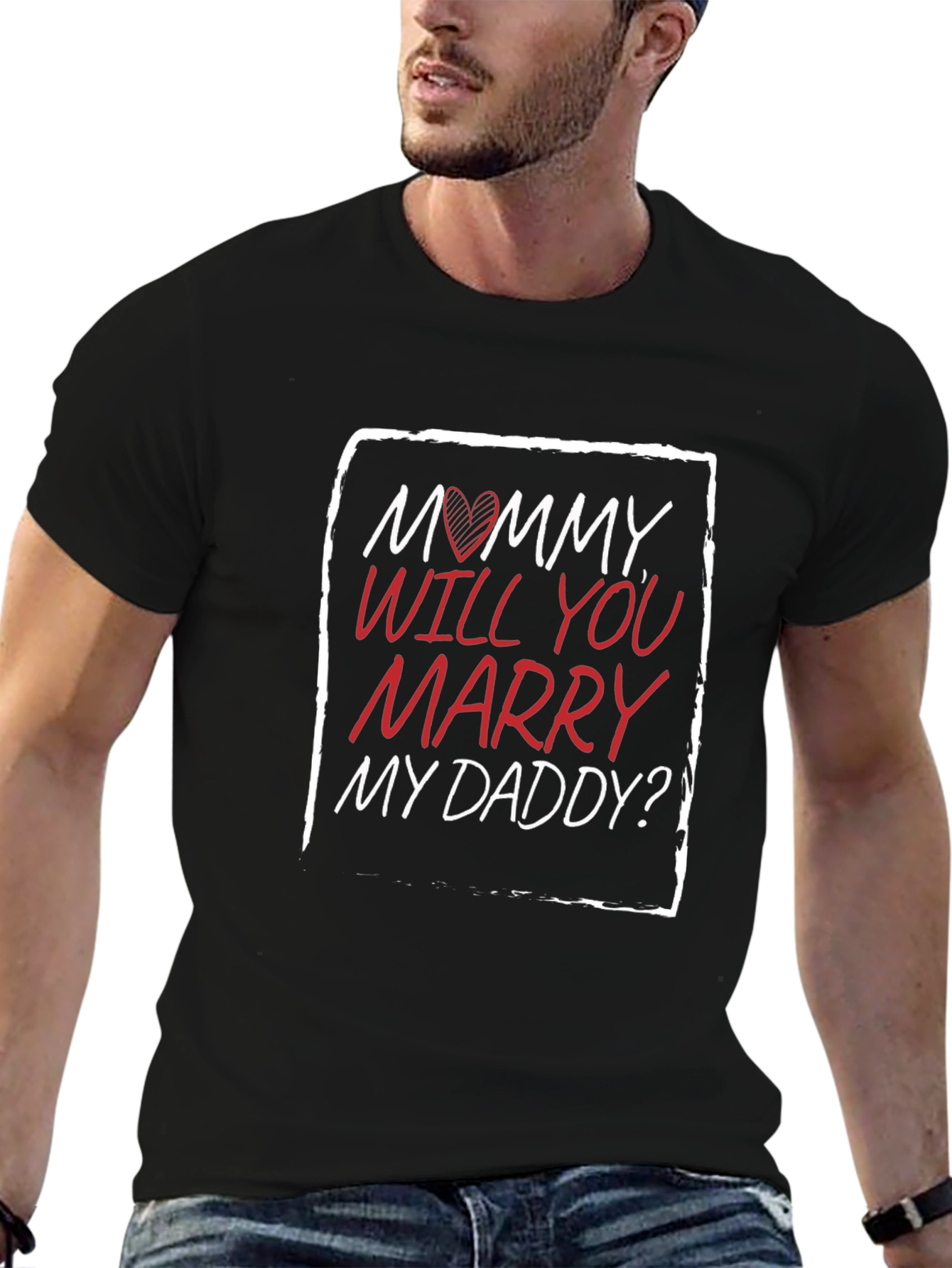 Mommy Will You Marry My Daddy? T-Shirt