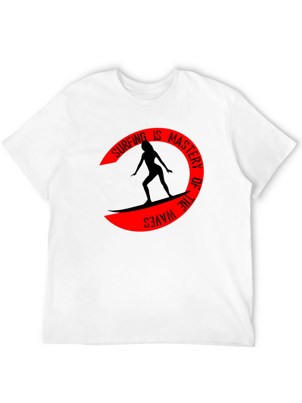 Surfing is Mastery of the Waves T-Shirt