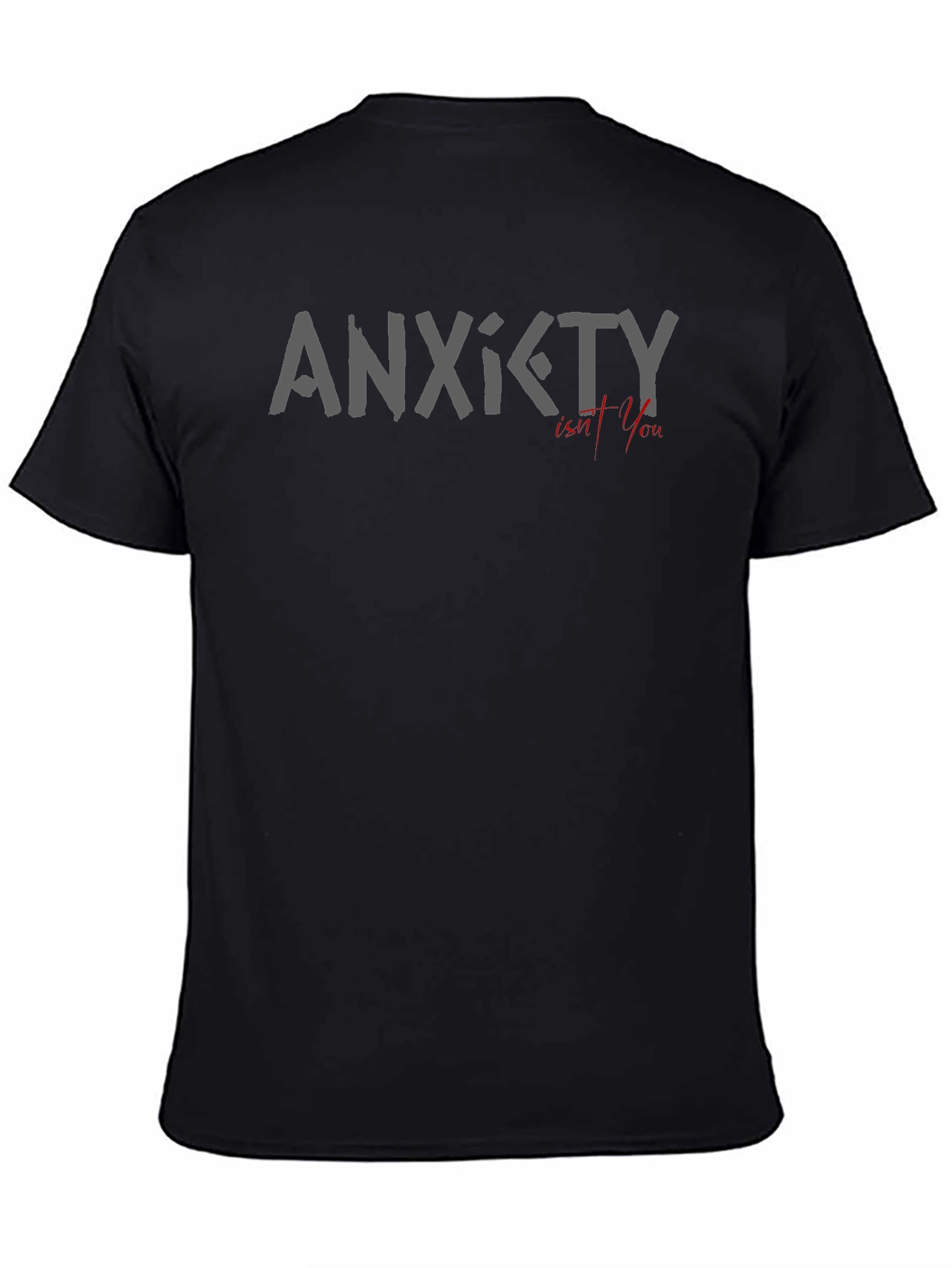 Anxiety Isnt You Graphic T-Shirt - Stylish & Comfortable
