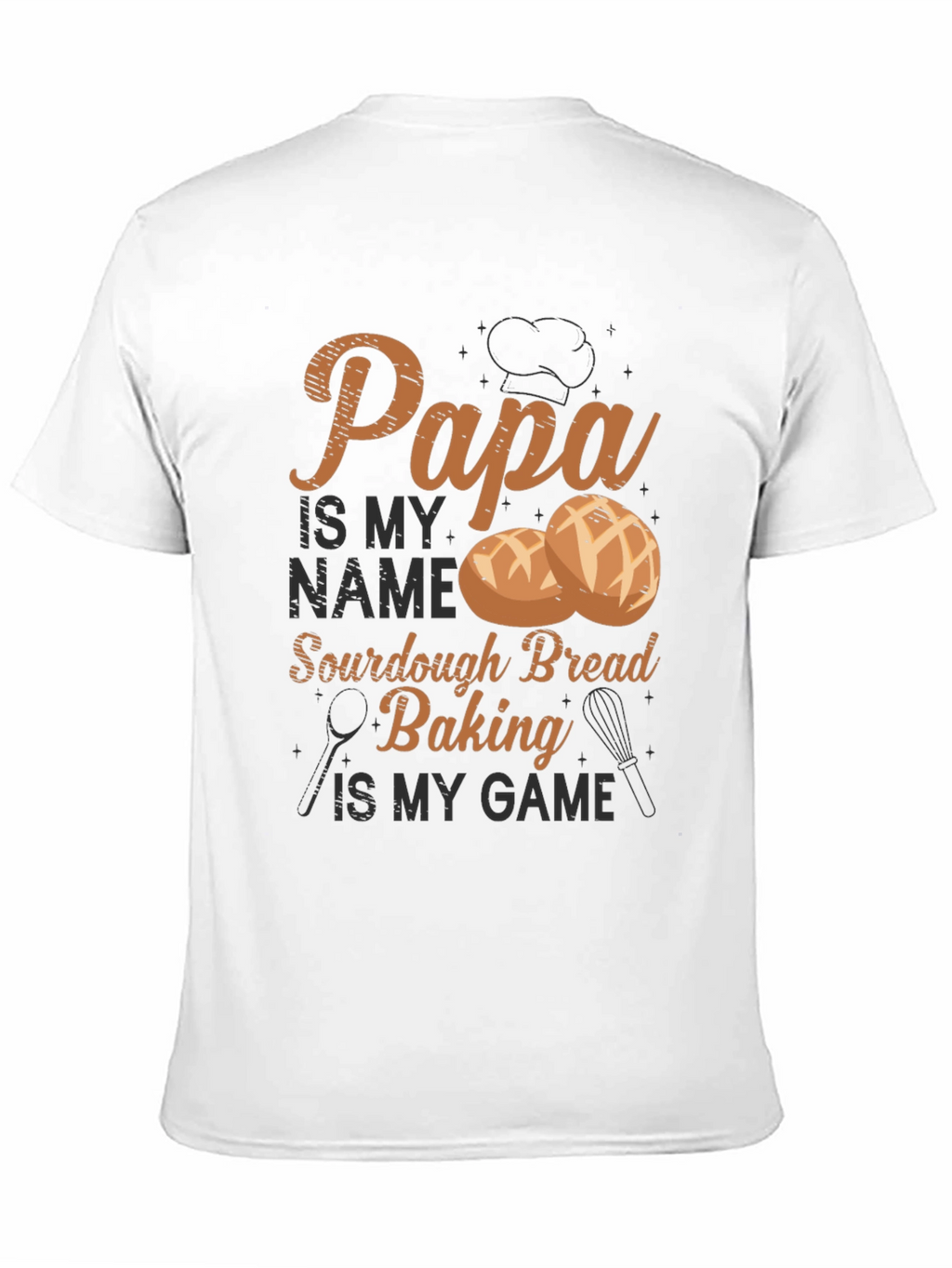 Papa Sourdough Bread Baking T-Shirt