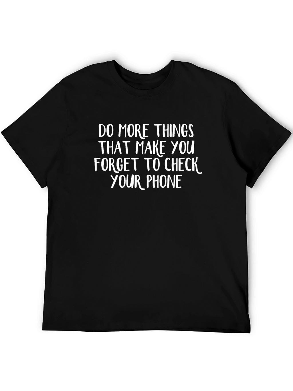Forget Your Phone Funny T-Shirt