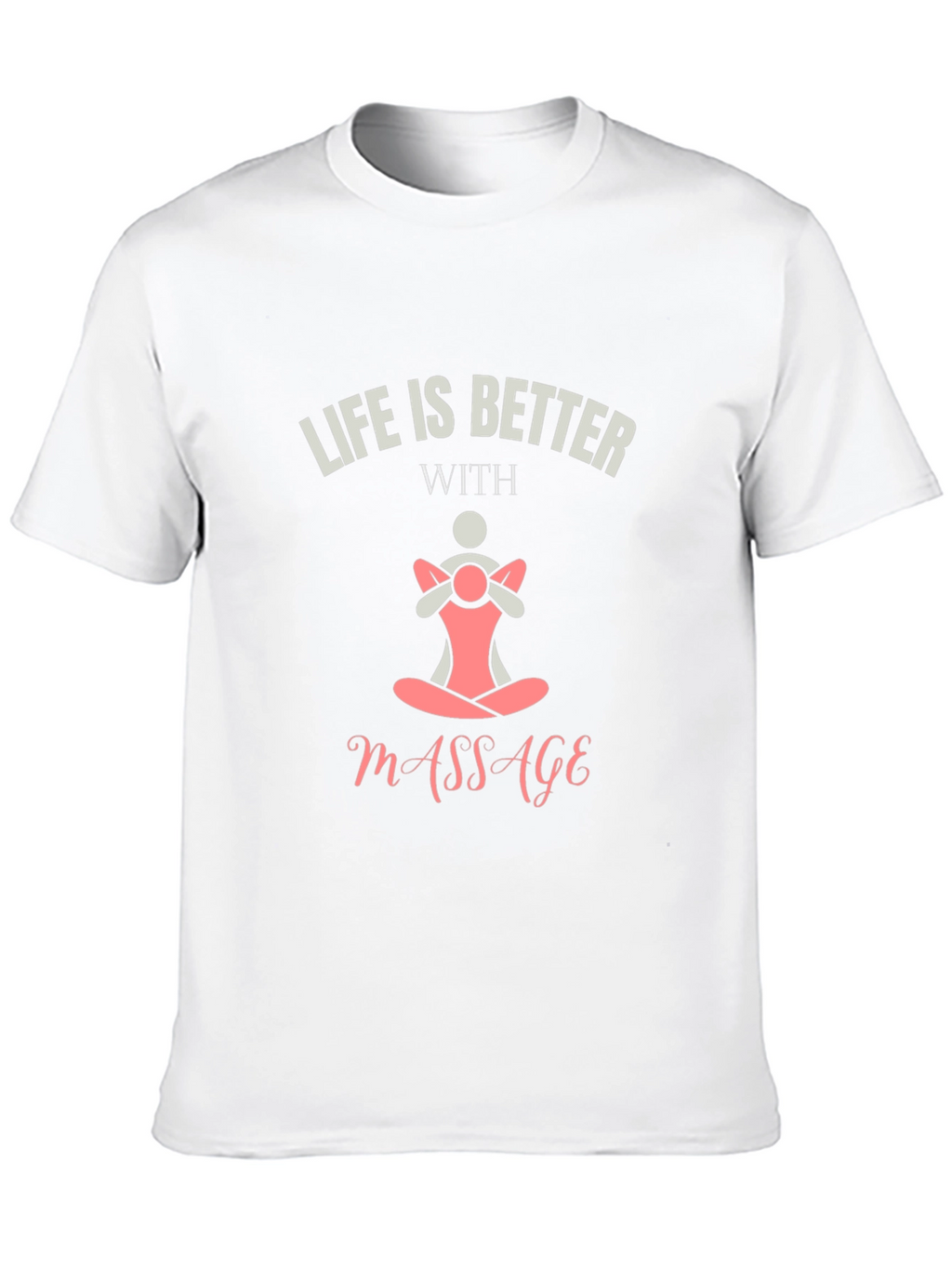 Life is Better With Massage Black T-Shirt