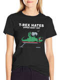 T-Rex Hates Upper Body Day Funny Workout T-Shirt