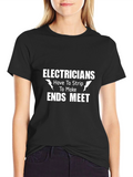 Electricians Strip to Make Ends Meet Black T-Shirt