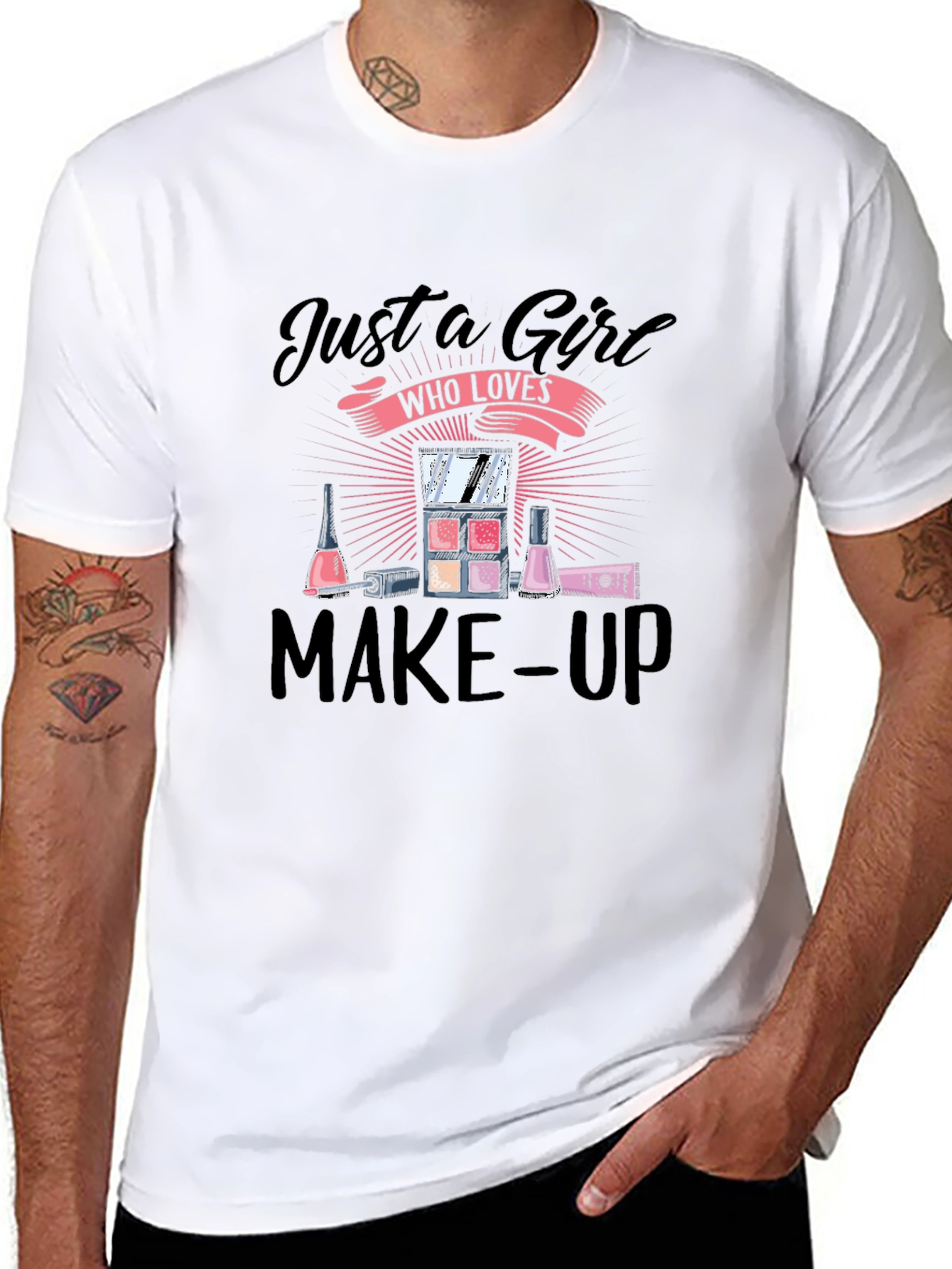 Just A Girl Who Loves Make-Up T-Shirt
