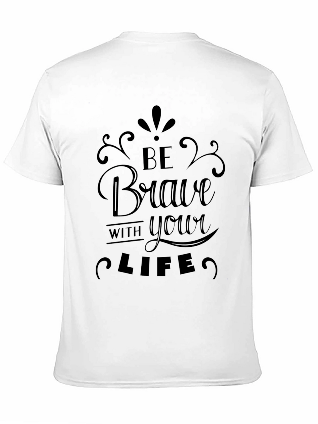 Brave Life Graphic Tee - Stylish Comfort