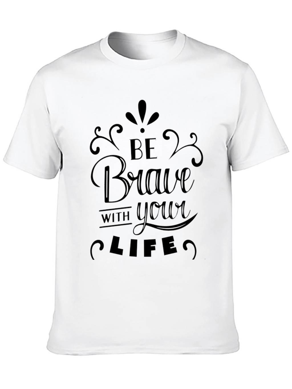 Brave Life Graphic Tee - Stylish Comfort
