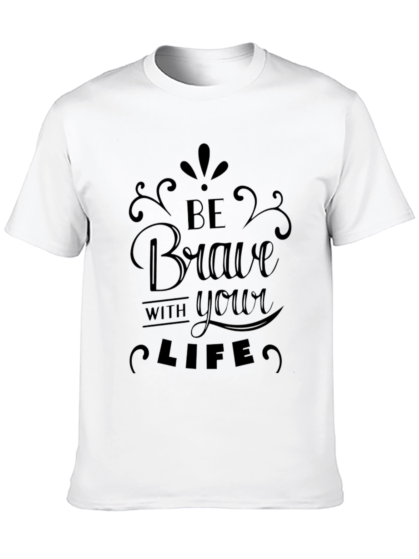Brave Life Graphic Tee - Stylish Comfort