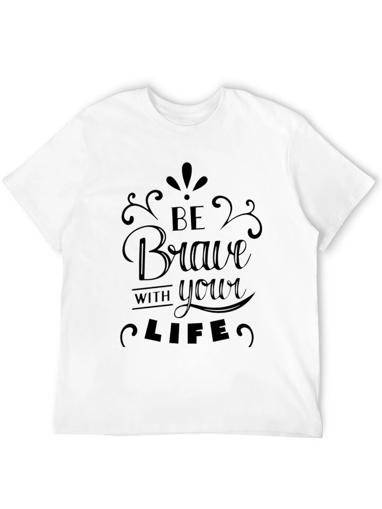 Brave Life Graphic Tee - Stylish Comfort