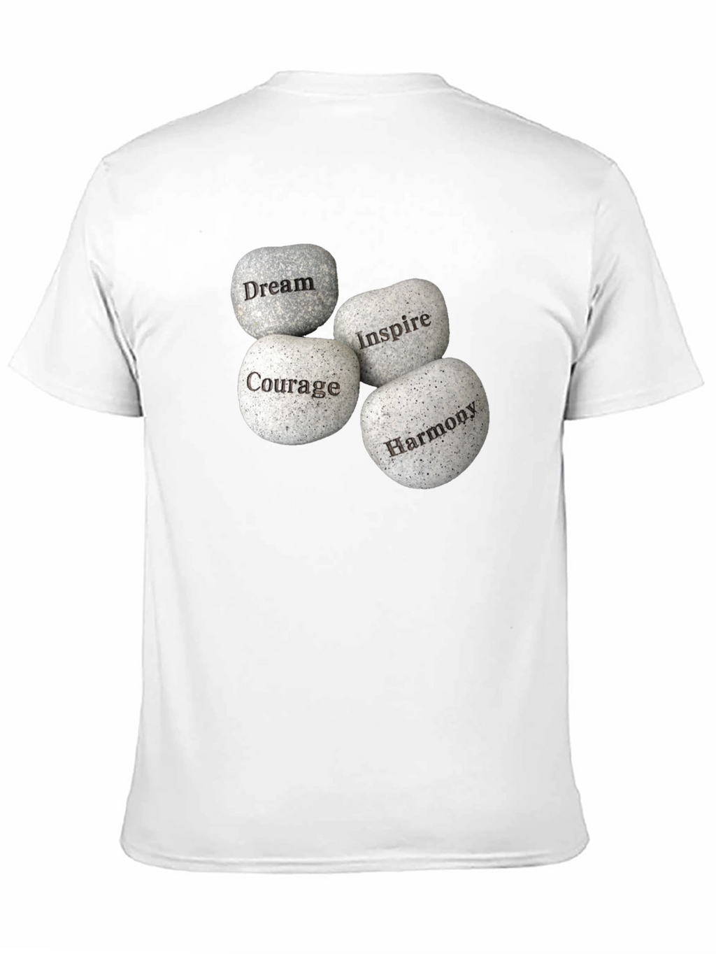 Inspirational Stones Graphic T-Shirt - Dream Courage Inspire Harmony