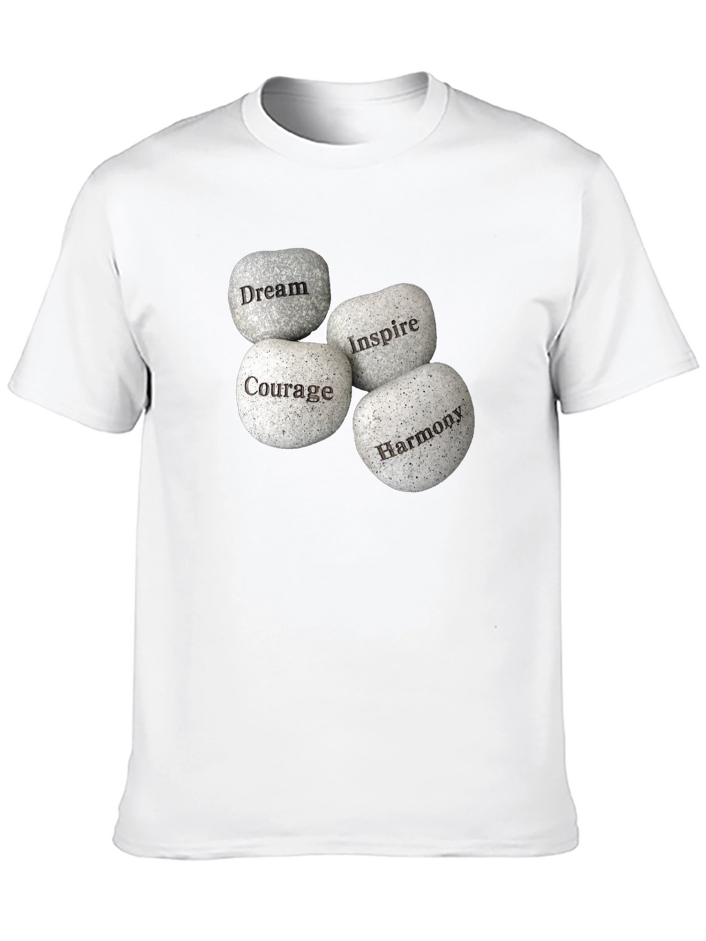 Inspirational Stones Graphic T-Shirt - Dream Courage Inspire Harmony