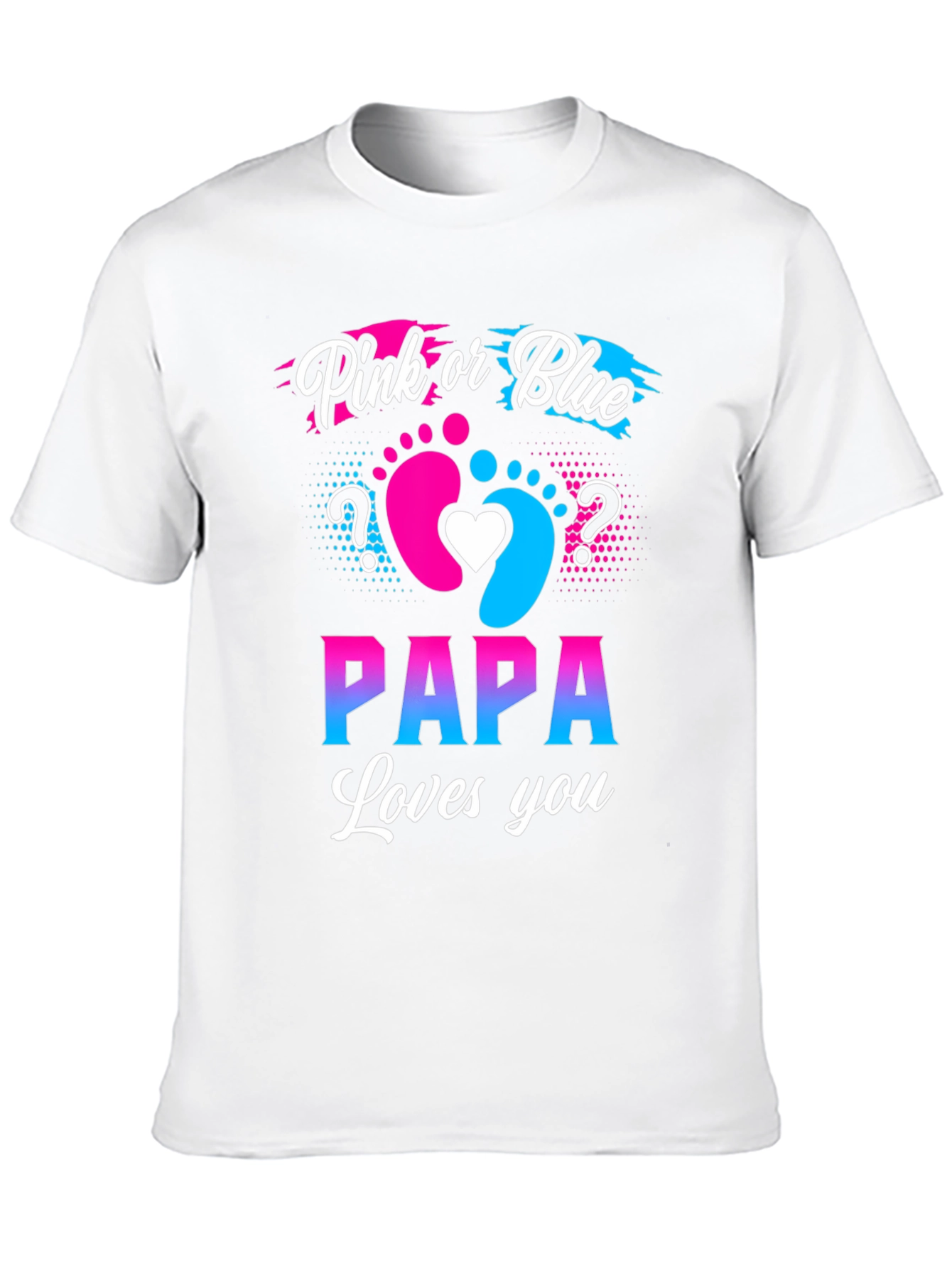 Pink or Blue Papa Loves You T-Shirt